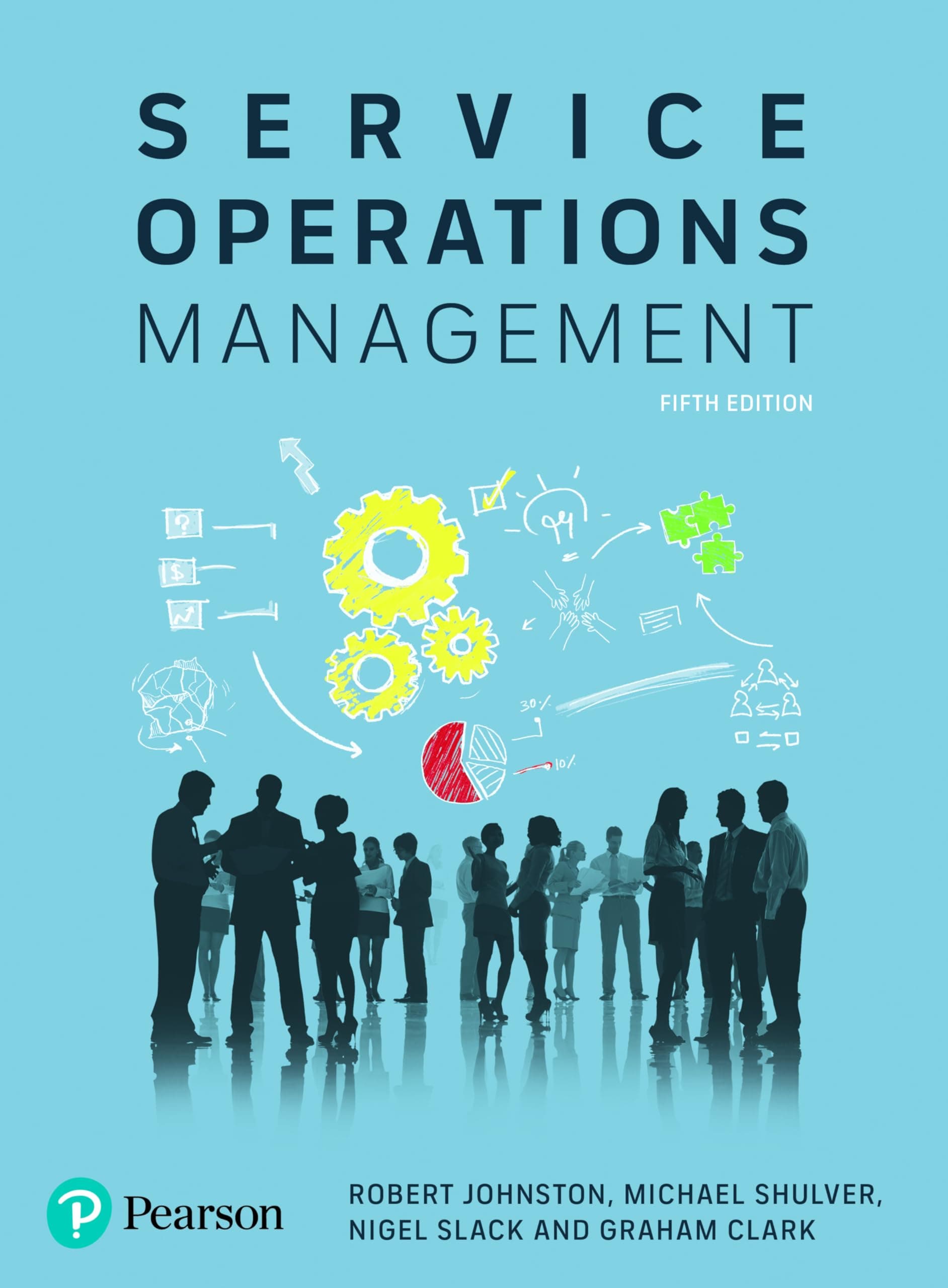 Pearson Service Operations Management: Improving Service Delivery Paperback – Big Book, 2 November 2020