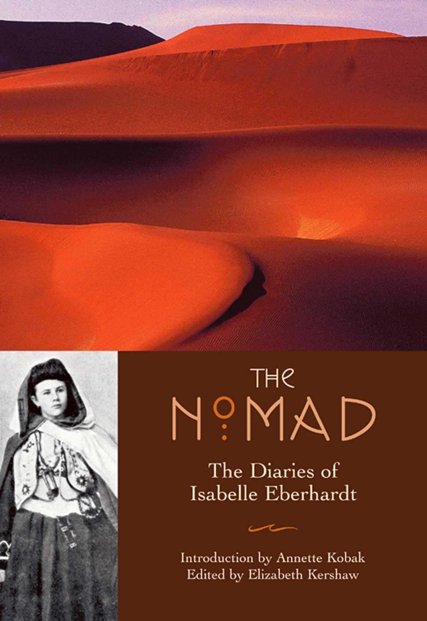 The Nomad: Diaries of Isabelle Eberhardt Paperback – January 3, 2003