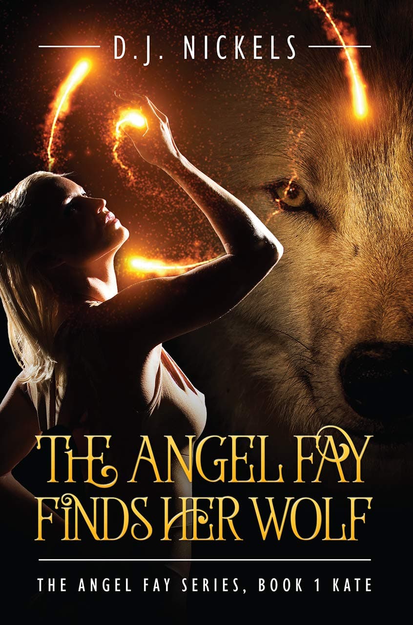 The Angel Fay Finds Her Wolf: The Angel Fay Series, Book 1 Kate