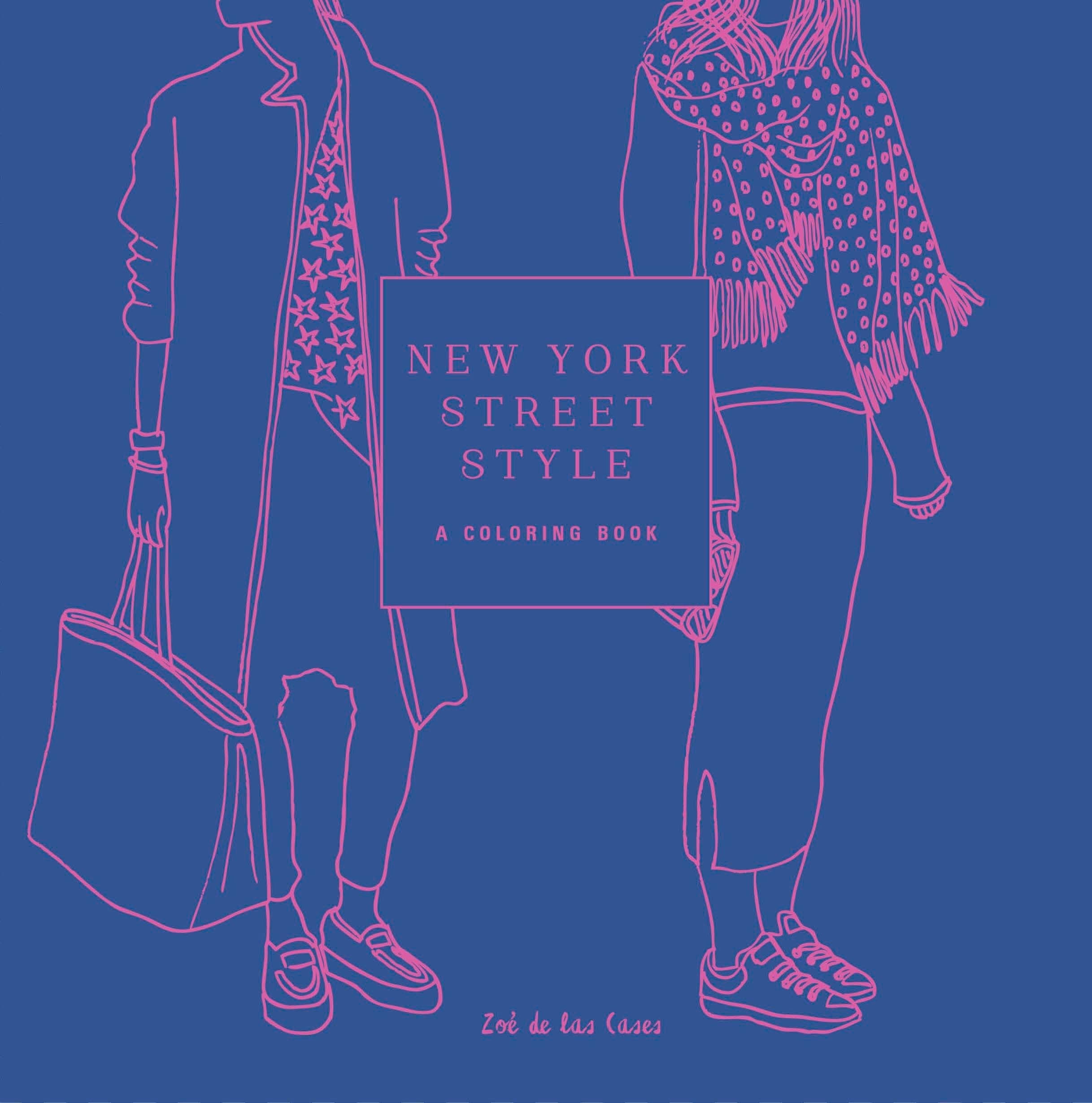 Zoe de las CasesNew York Street Style: A Coloring Book (Street Style Coloring Books)