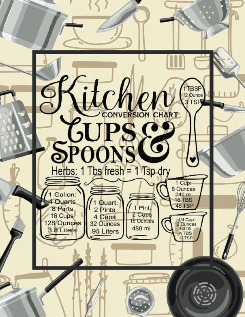 Kitchen Conversion: Kitchen Mesurement Journal, Cooking Measurements and Recipes Journal and Notebook, "8.5x11" in