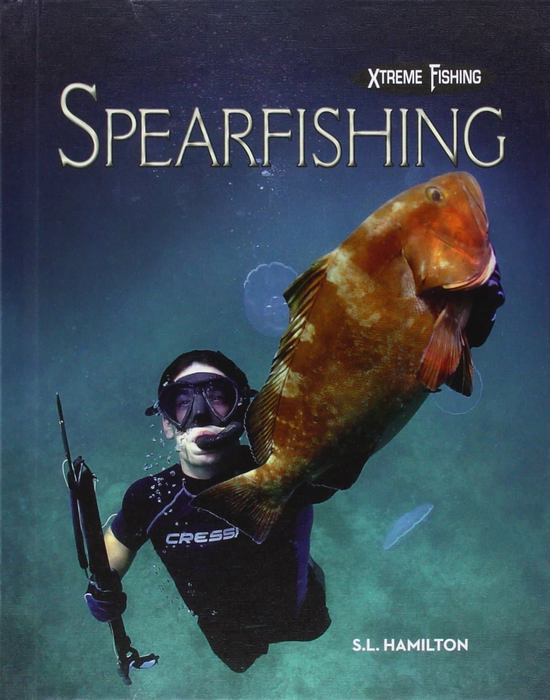Spearfishing (Xtreme Fishing) Library Binding – 1 Jan. 2015