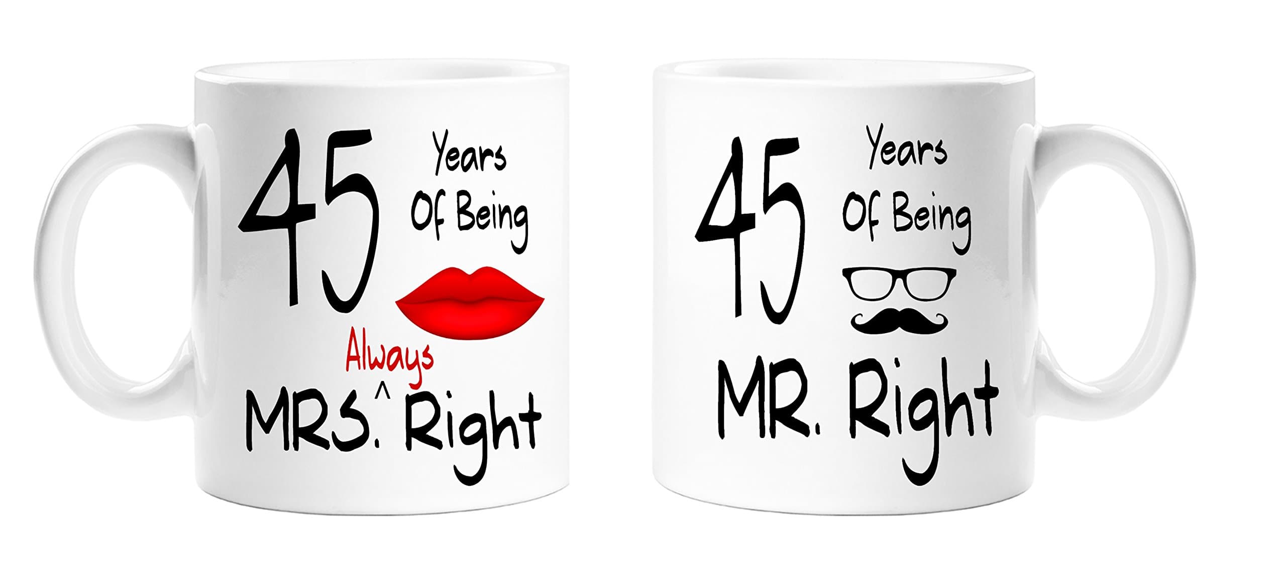 45 Years of Being Mr Right & Mrs Always Right Novelty Anniversary Gift Mugs - 45th Anniversary - Mr and Mrs Always Right Couples Mug Set - Perfect Gift for Christmas, Anniversary