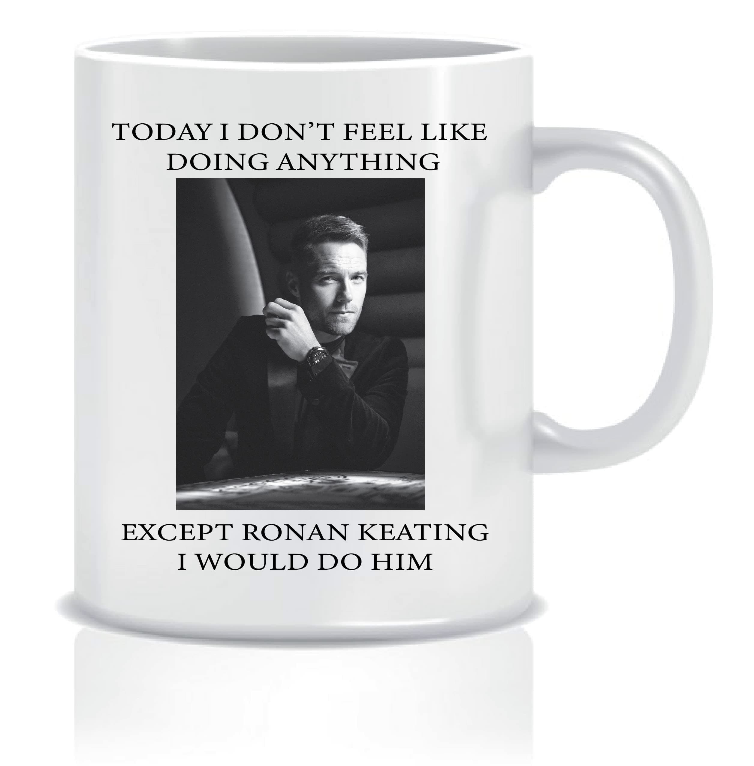 Funny Mug Ronan Keating Hot Sexy Novelty Gift Mug for Her Female Celebrity Heartthrob Bestie Mug Mus