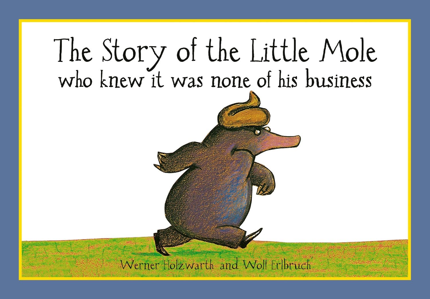The Story of the Little Mole Who Knew it Was None of His Business