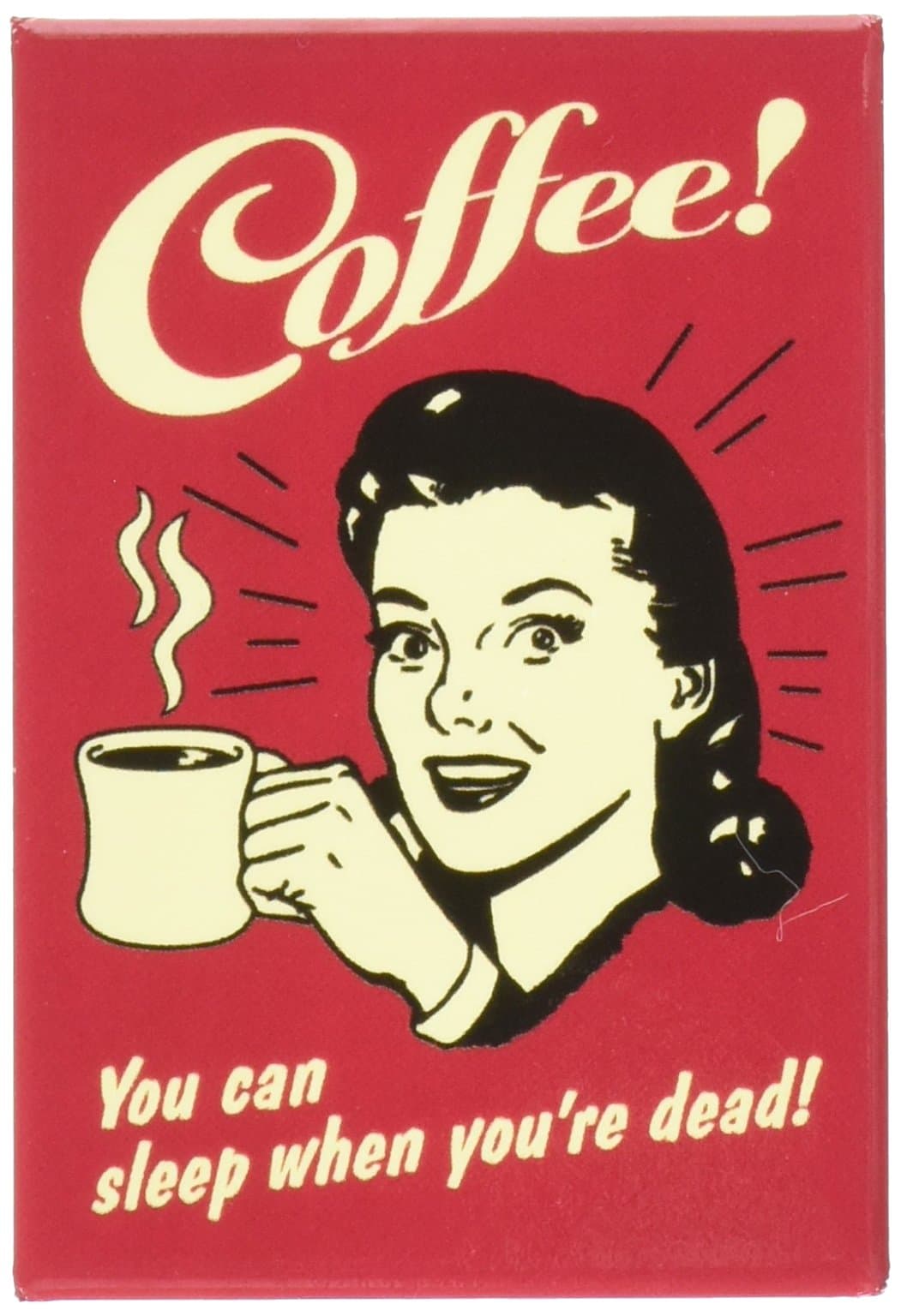 (2x3) Coffee You Can Sleep When You're Dead Retro Vintage Locker Refrigerator Magnet
