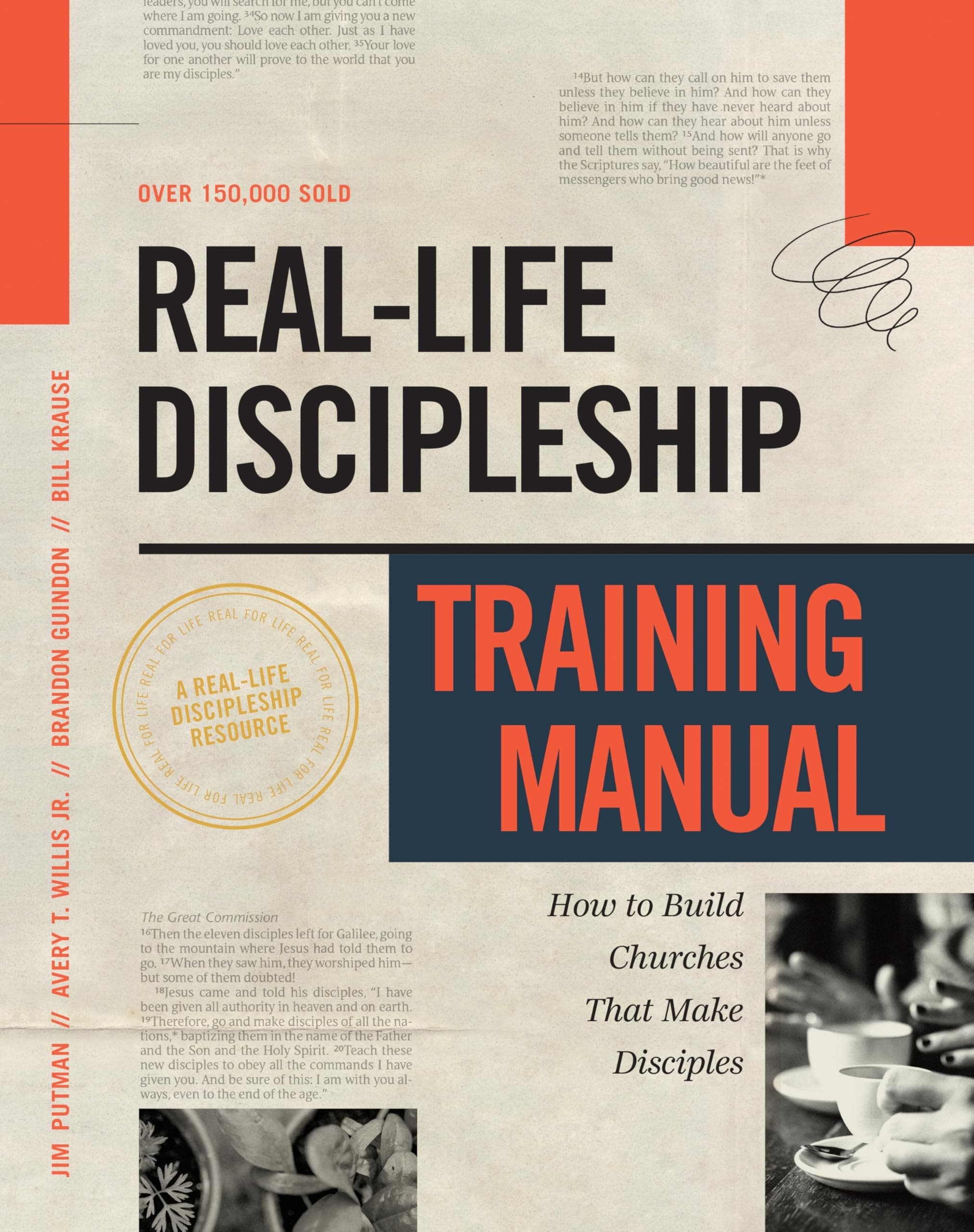 Real-Life Discipleship Training Manual: How to Build Churches That Make Disciples