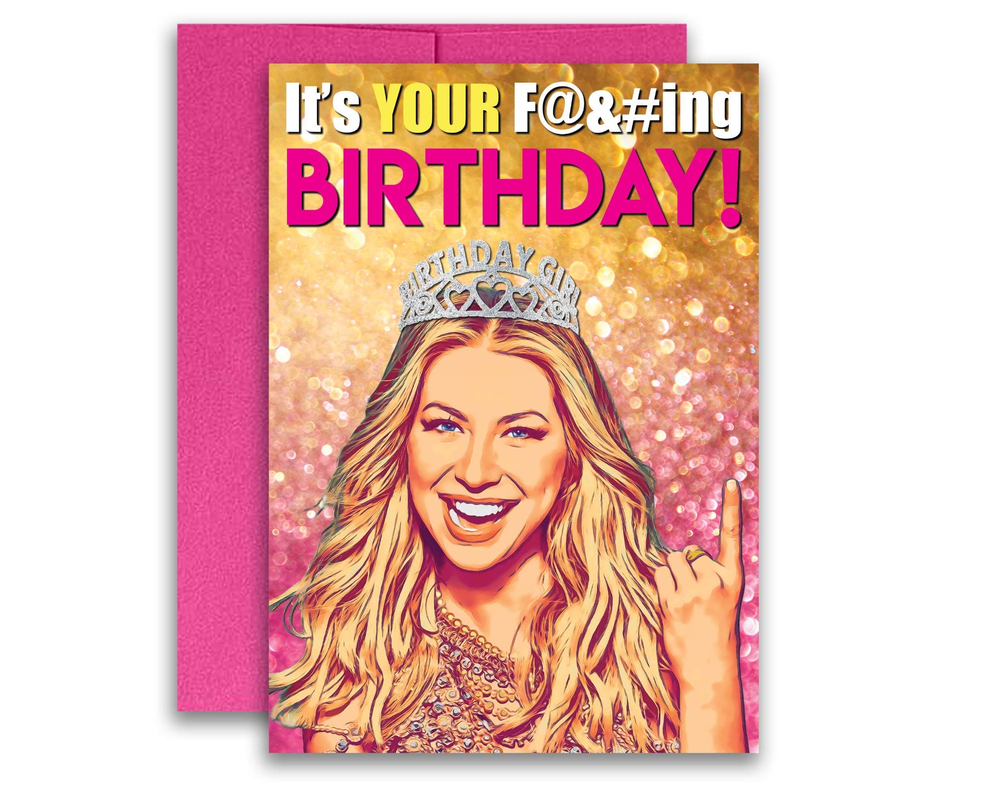 It's My F-ing Birthday Stassi Inspired Parody Birthday Card 5x7 inch w/Envelope