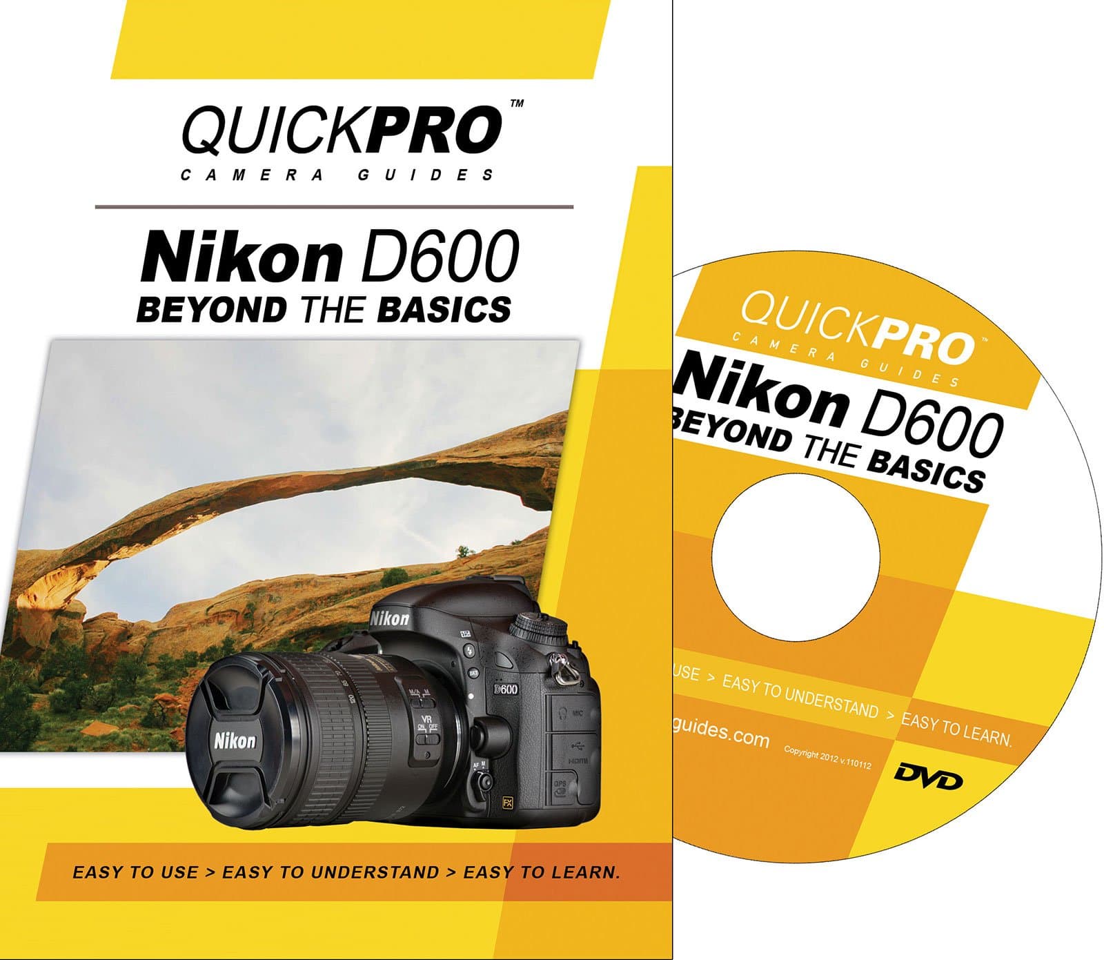 Nikon D600 Beyond the Basics Guide by QuickPro