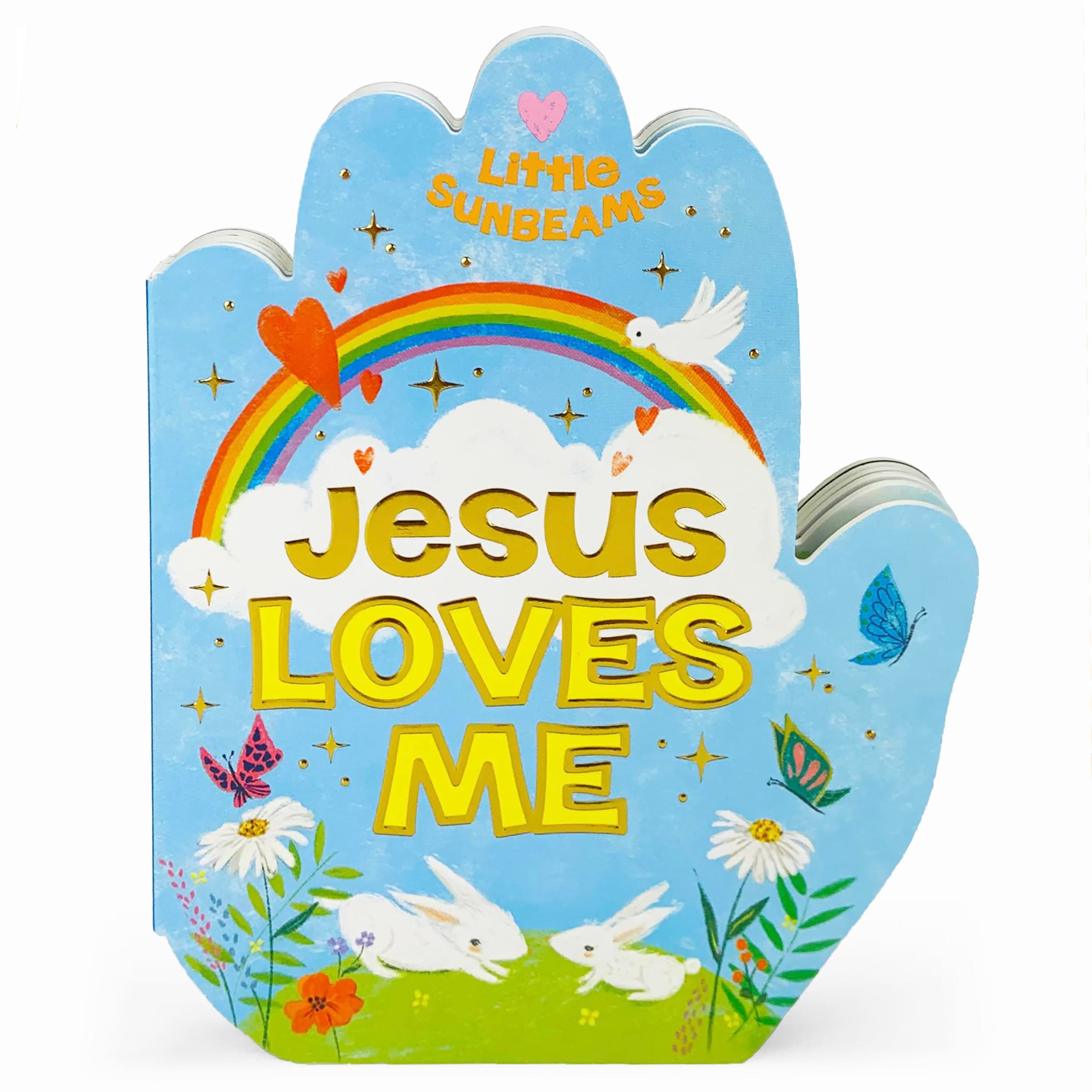 Jesus Loves Me Praying Hands Board Book - Gift for Easter, Christmas, Communions, Birthdays, and more! (Little Sunbeams)