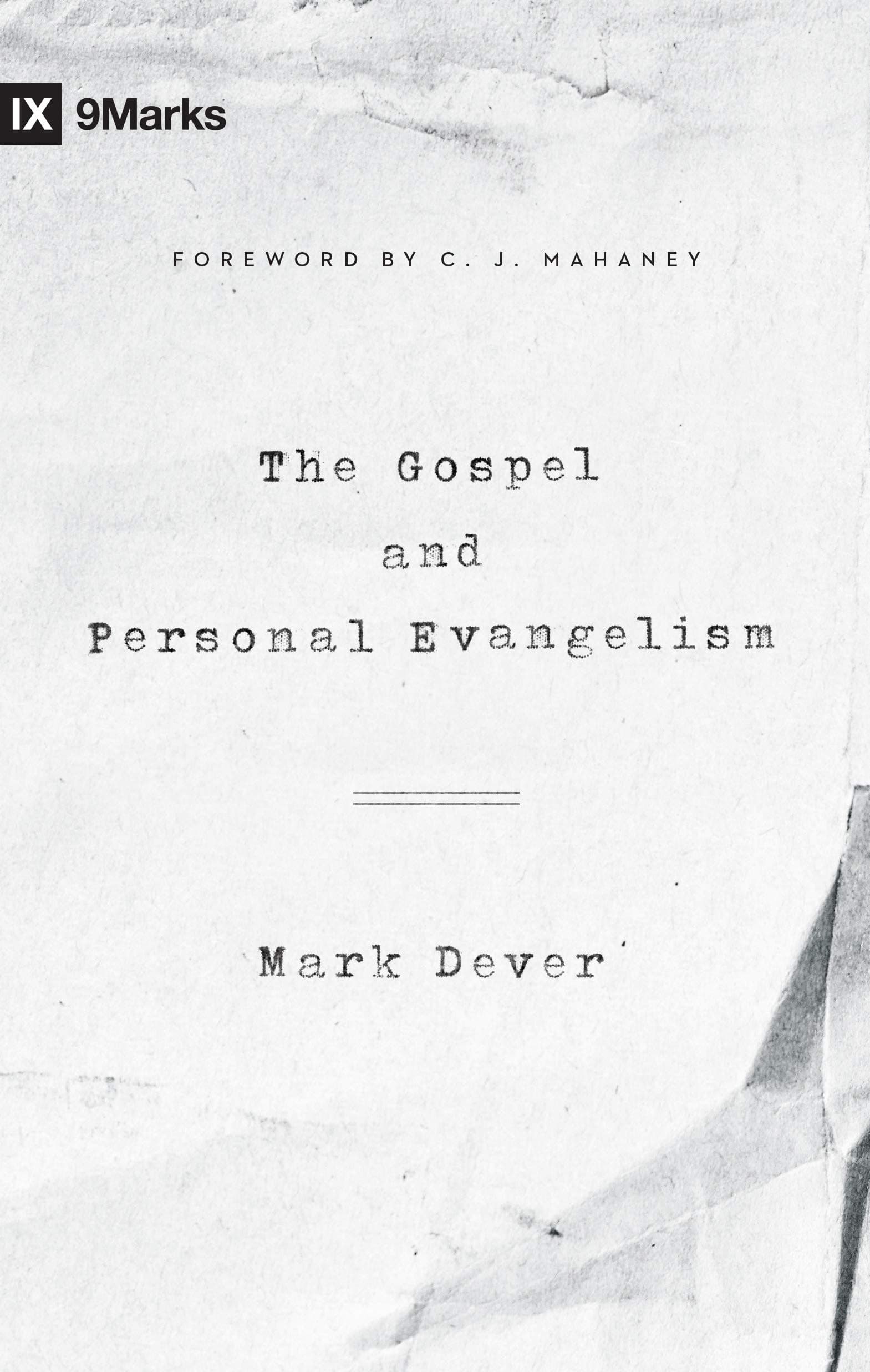 The Gospel and Personal Evangelism (9marks)