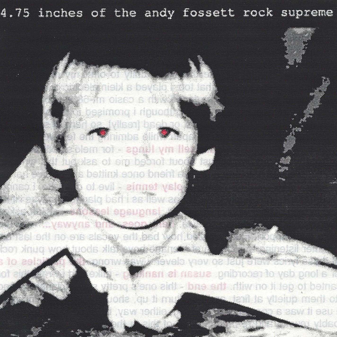 4.75 Inches of the Andy Fossett Rock Supreme [Explicit]