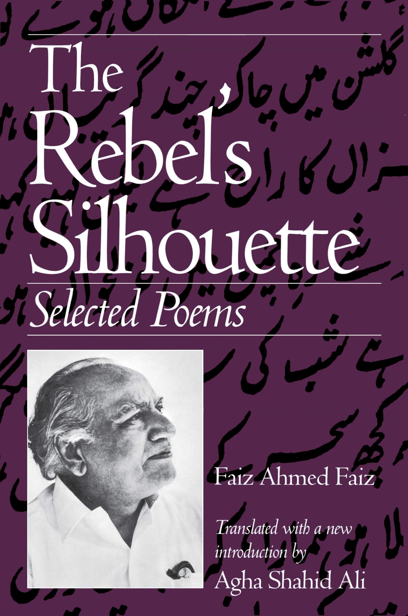 University of Massachusetts Press The Rebel's Silhouette: Selected Poems