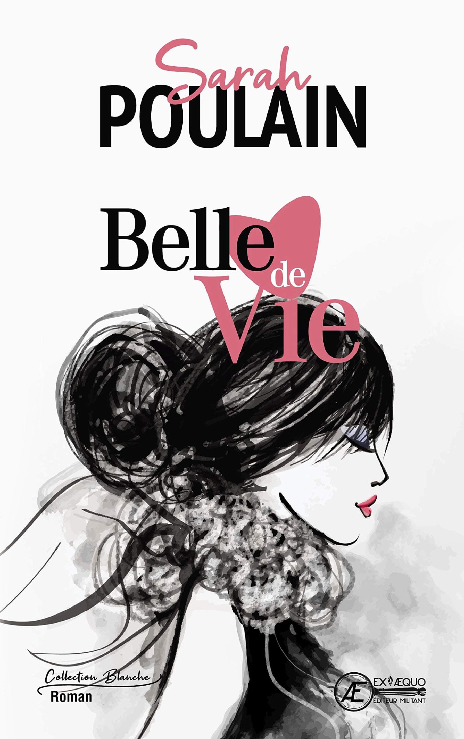 Belle de vie: Roman (Blanche) (French Edition)