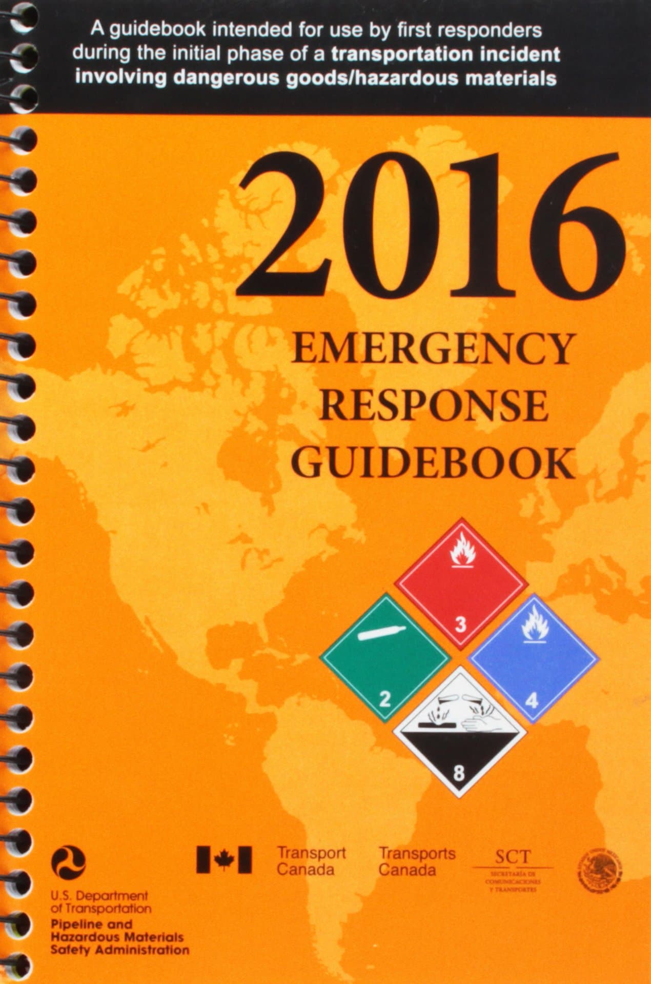 2016 Emergency Response Guidebook (ERG): Spiral Bound (Standard Size) Spiral-bound – June 1, 2016