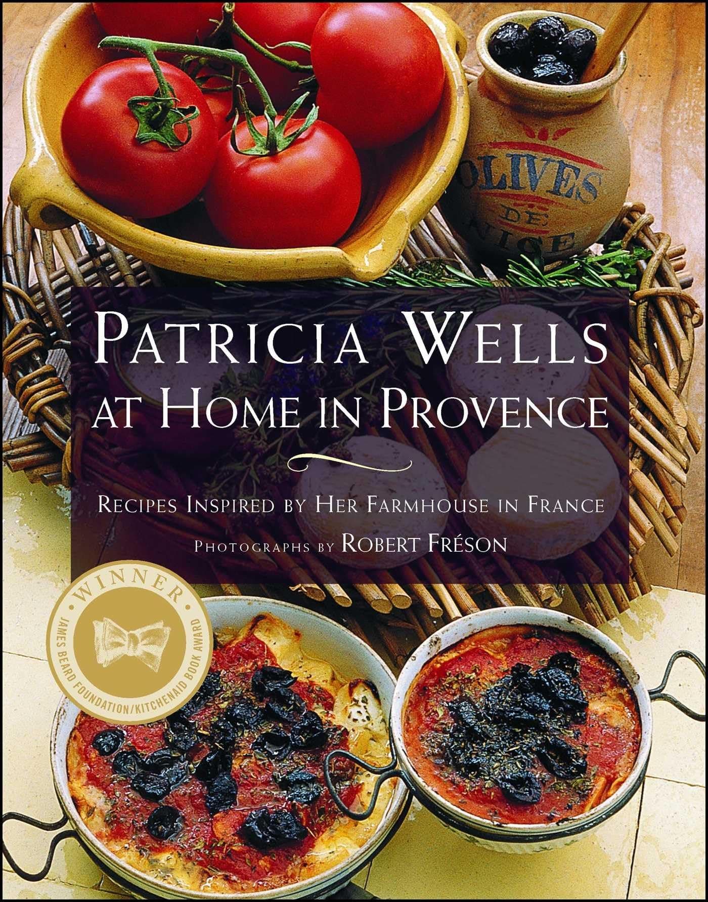 PATRICIA WELLS AT HOME IN PROVENCE: Recipes Inspired By Her Farmhouse In France Paperback – October 19, 1999