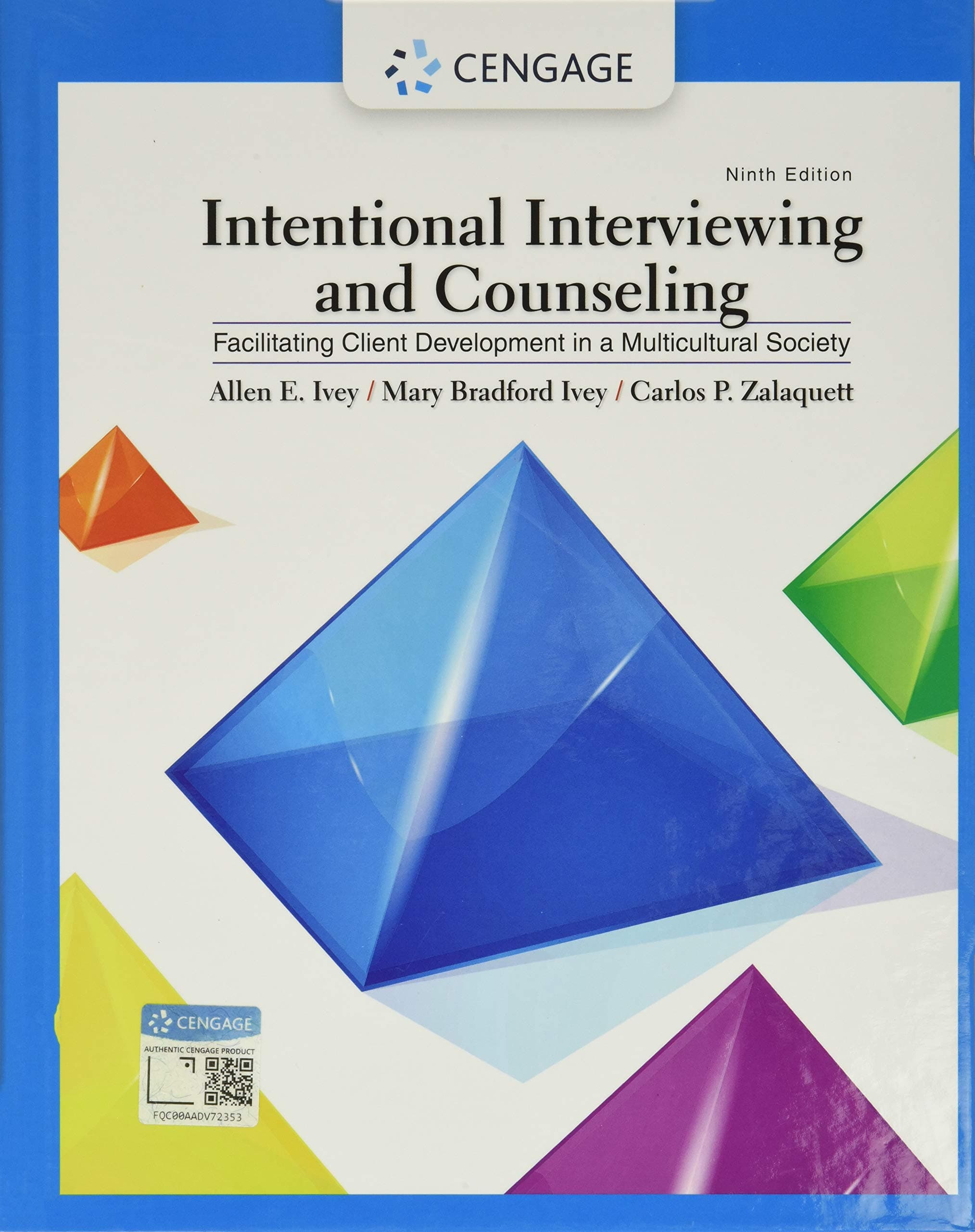 Intentional Interviewing and Counseling: Facilitating Client Development in a Multicultural Society (MindTap Course List)