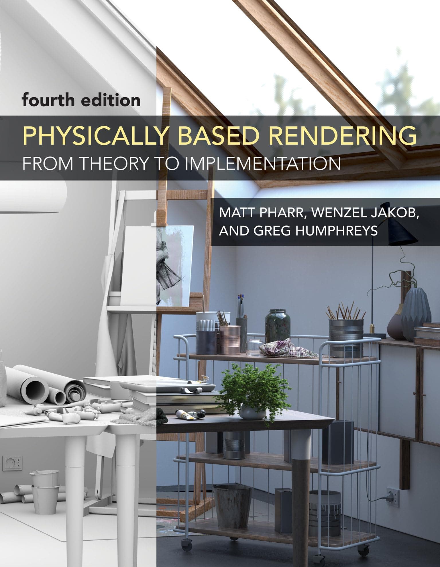 Physically Based Rendering, fourth edition: From Theory to Implementation 4th Edition