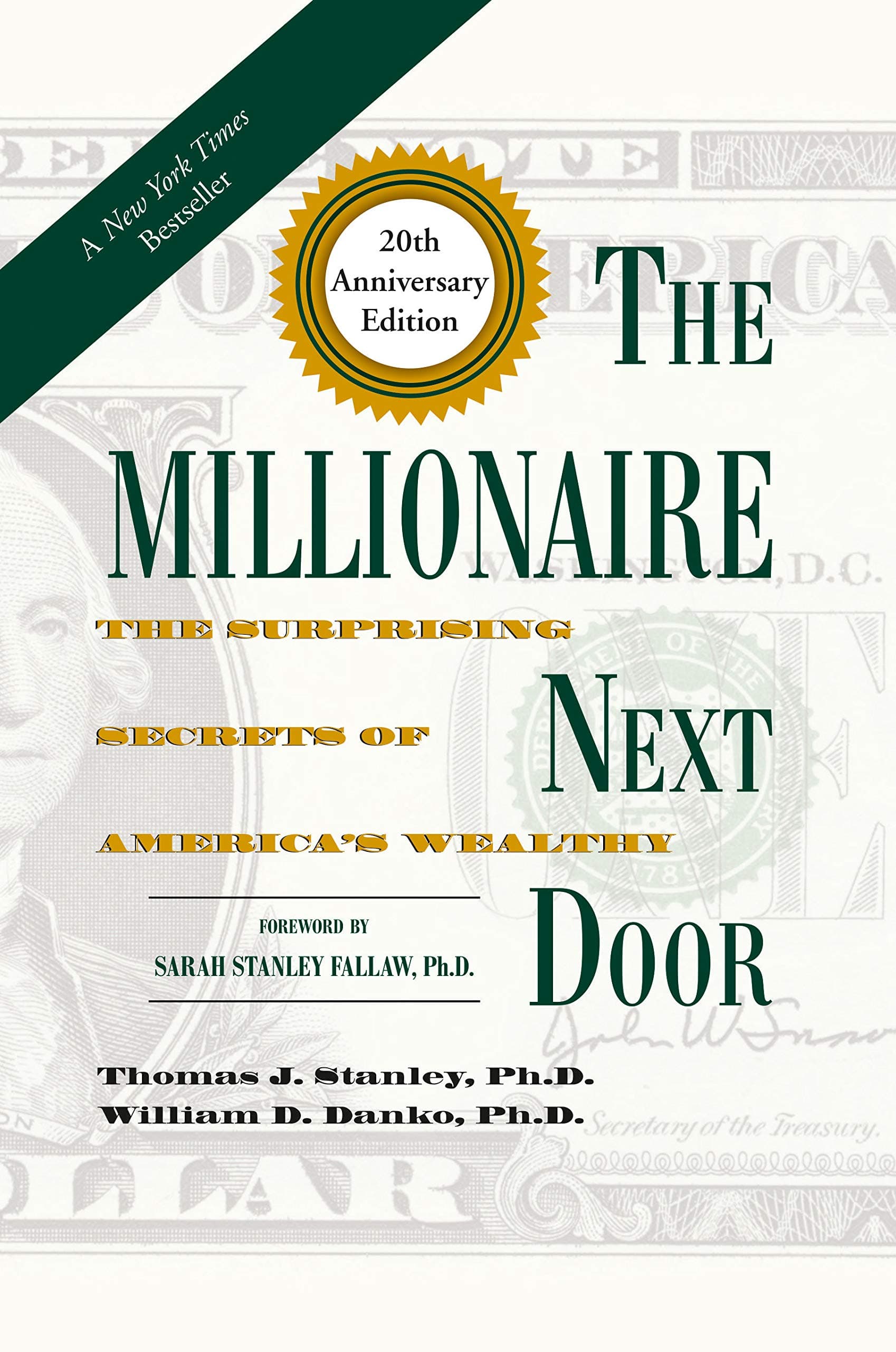 The Millionaire Next Door: The Surprising Secrets of America's Wealthy, 20th Anniversary Edition