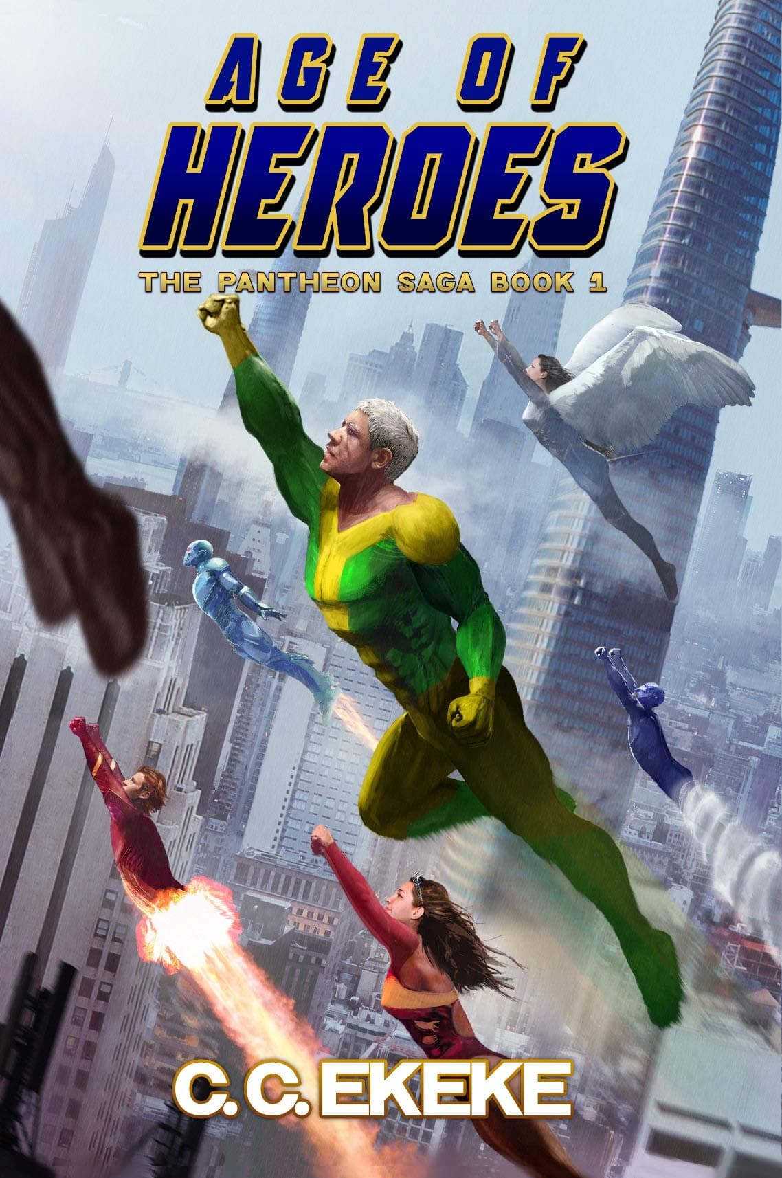 Age of Heroes: A Superhero Adventure (The Pantheon Saga Book 1) Kindle Edition