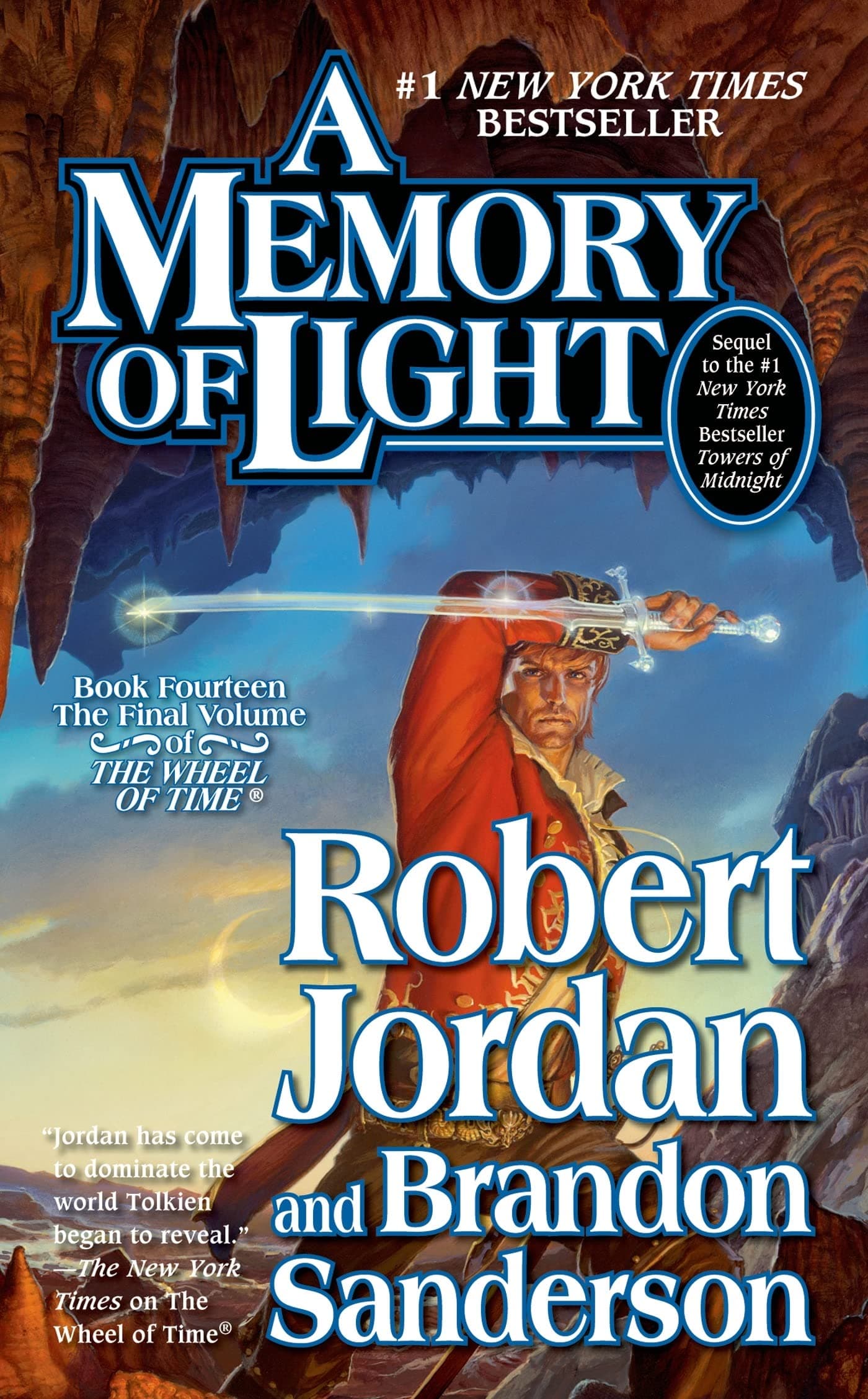 A Memory of Light: Book Fourteen of The Wheel of Time (Wheel of Time, 14) Mass Market Paperback – December 31, 2013