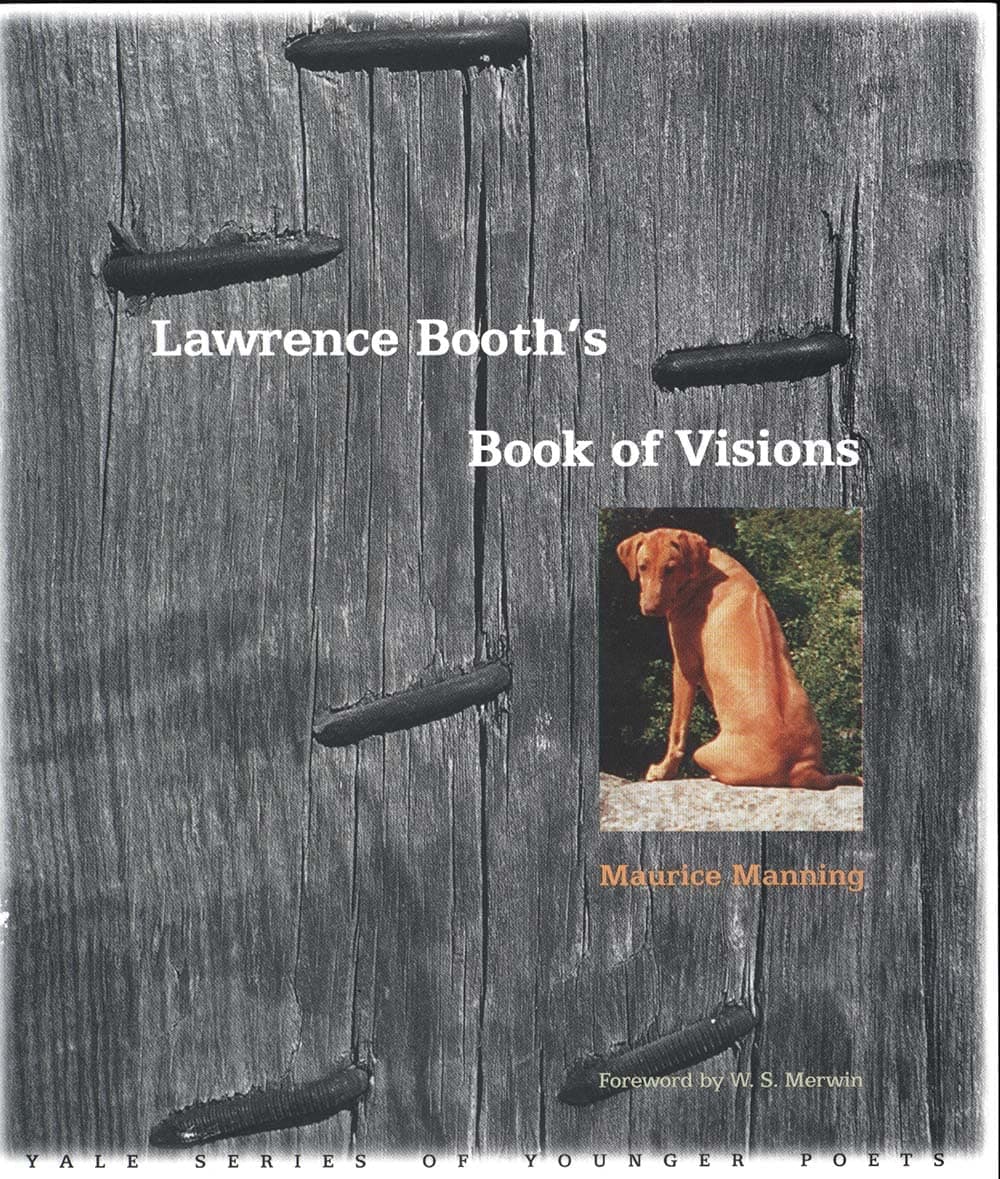 Lawrence Booth’s Book of Visions (Yale Series of Younger Poets) Paperback – July 11, 2001