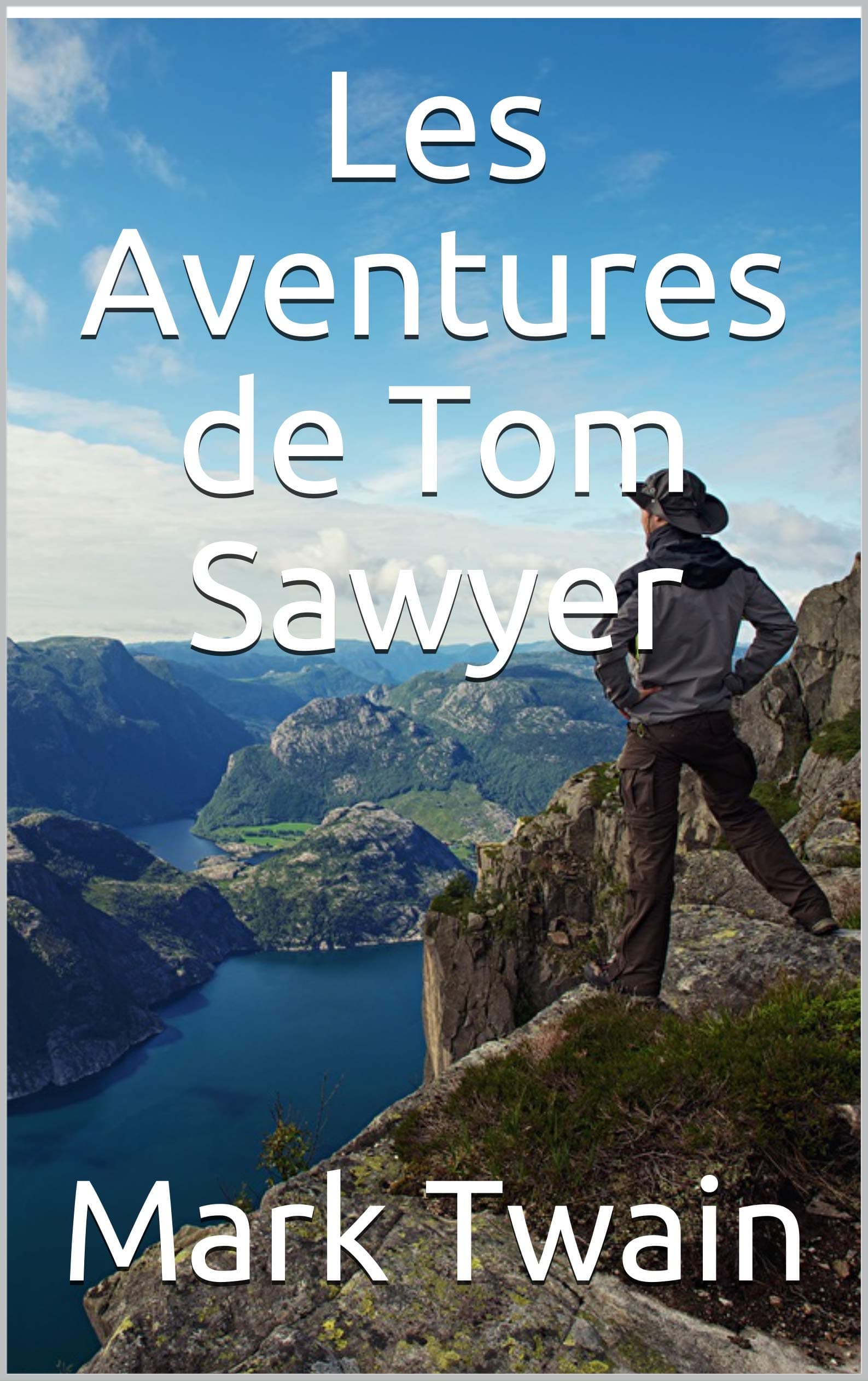Les Aventures de Tom Sawyer (French Edition)