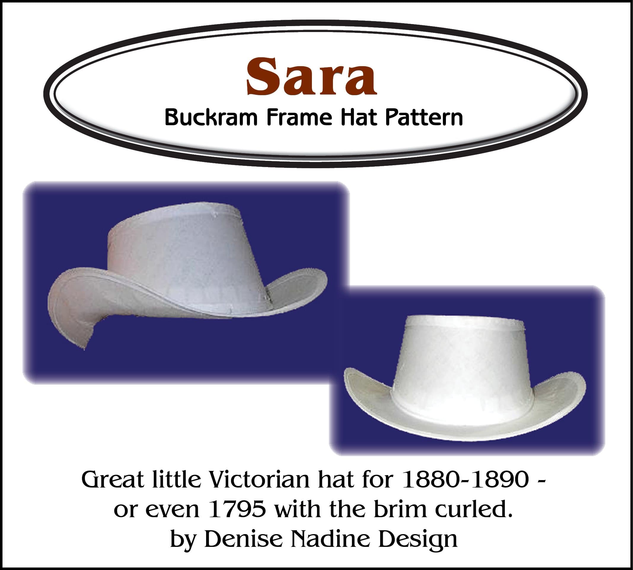 Sewing Pattern - Sara Hat Pattern - 1795 (Brim Curled) - 1880-1890 Victorian Era or Steampunk Inspired
