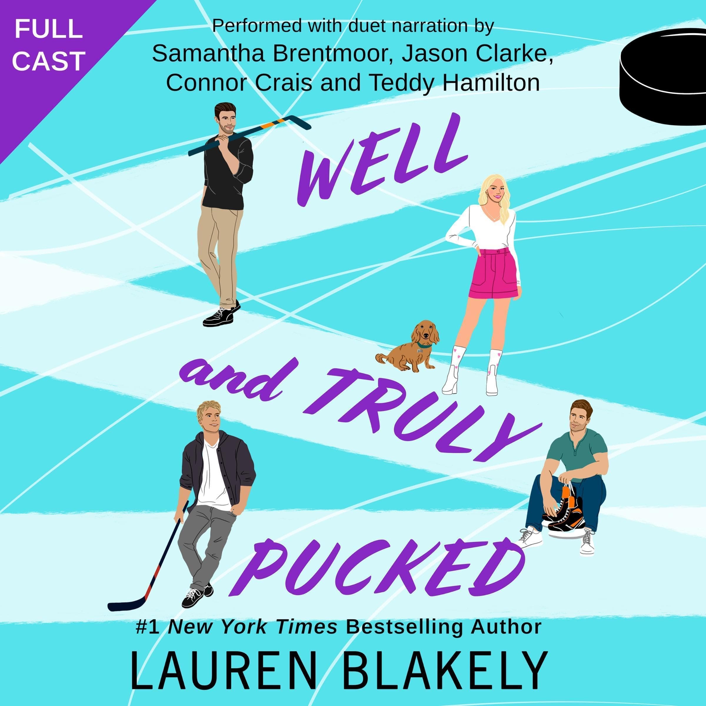 Well and Truly Pucked: My Hockey Romance, Book 4