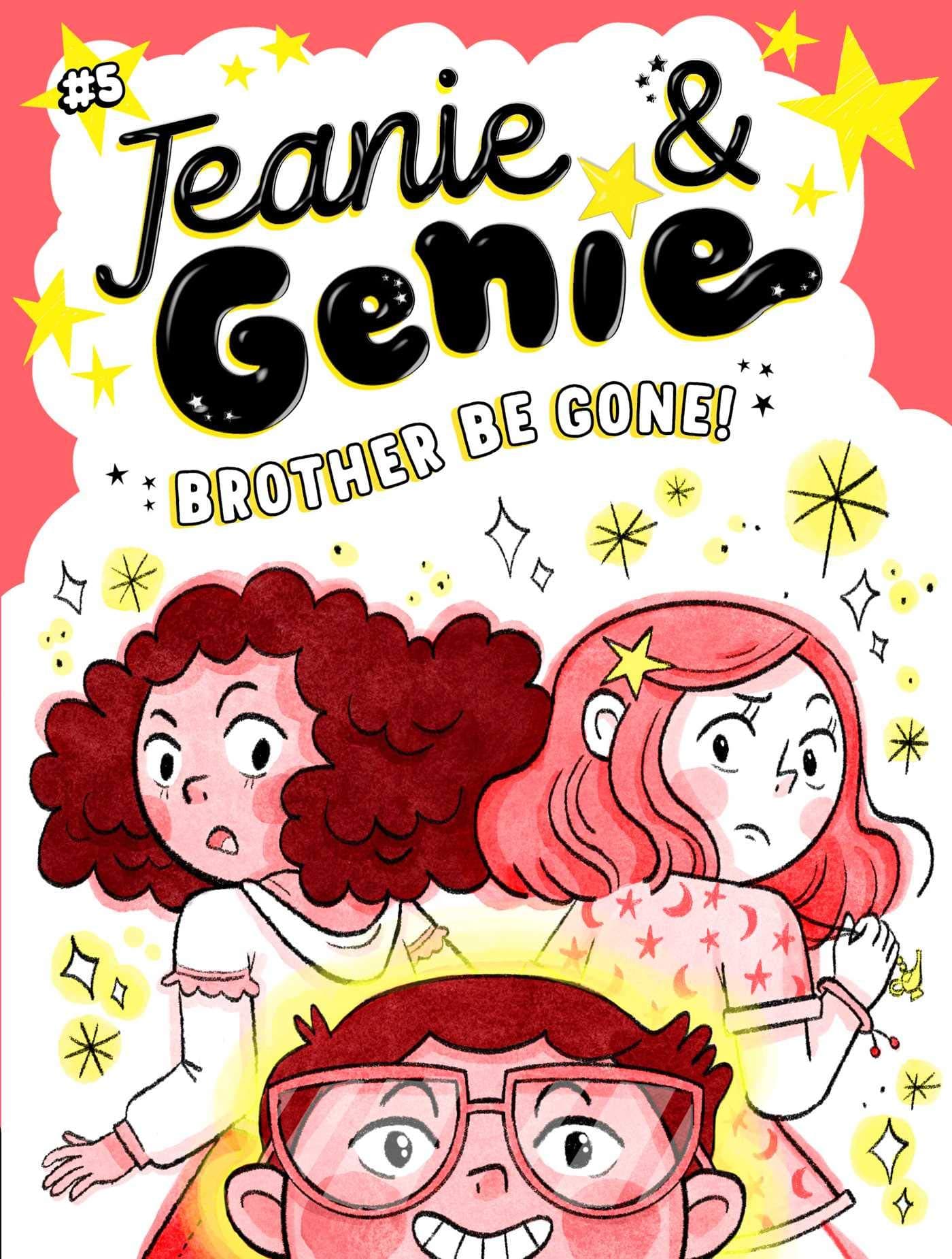 Brother Be Gone!: Volume 5 (Jeanie & Genie)