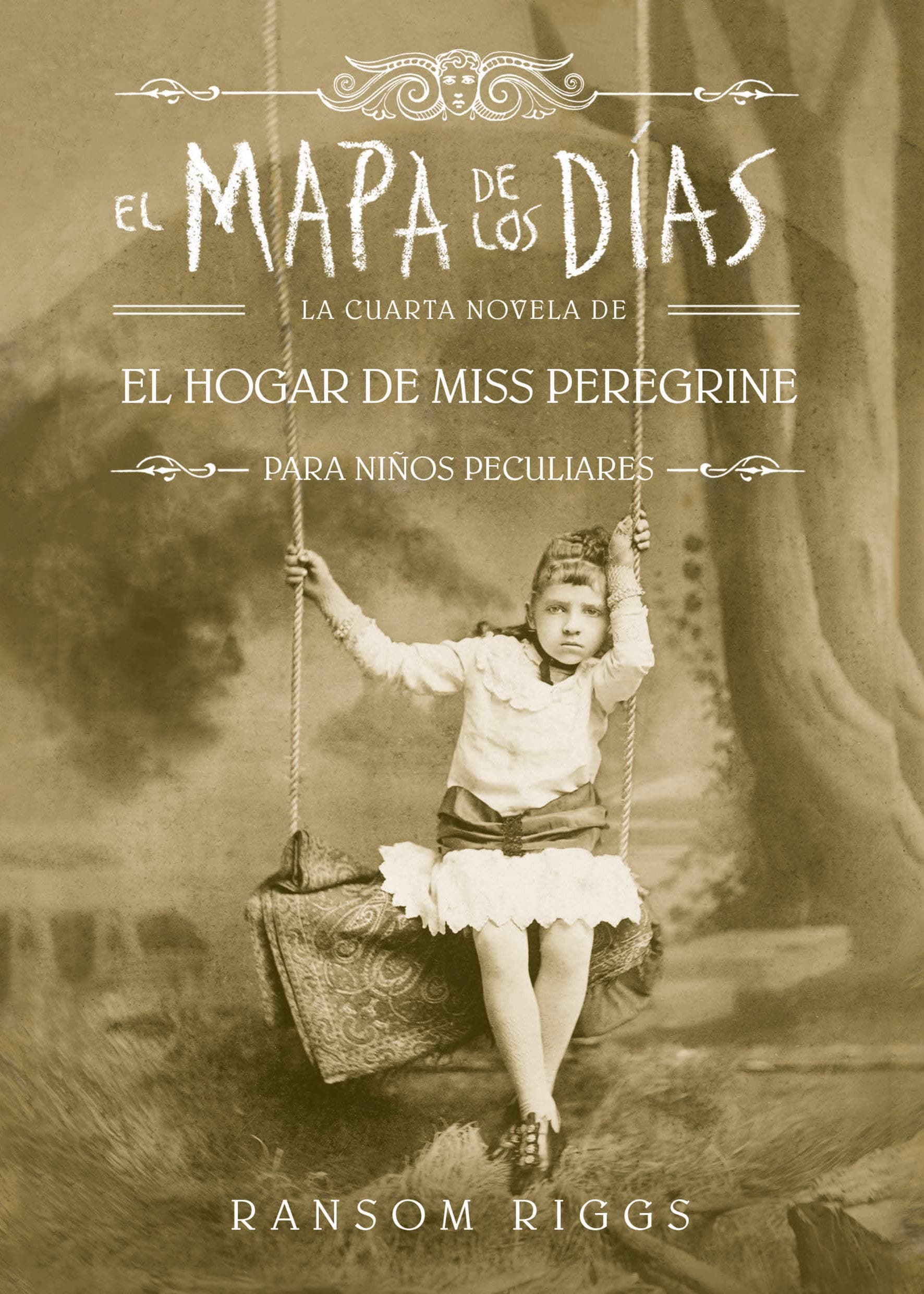 El mapa de los días. El hogar de Miss Peregrine / A Map of Days (Spanish Edition)
