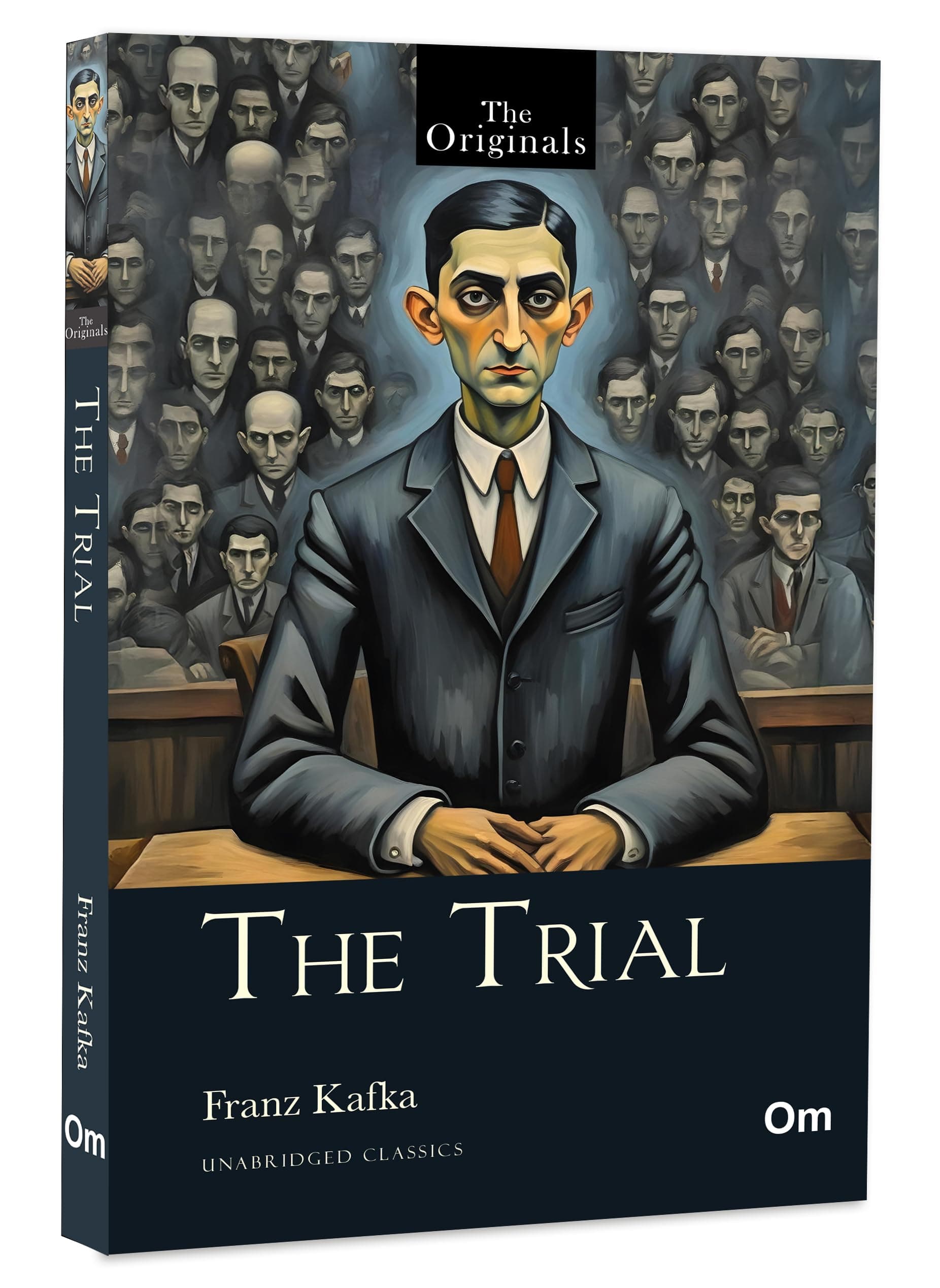 The Trial: A Psychological and Existential Classic by Franz Kafka | A Dystopian Tale of Guilt, Power, and Absurdity | Timeless 20th Century Fiction | The Original Unabridged Classic