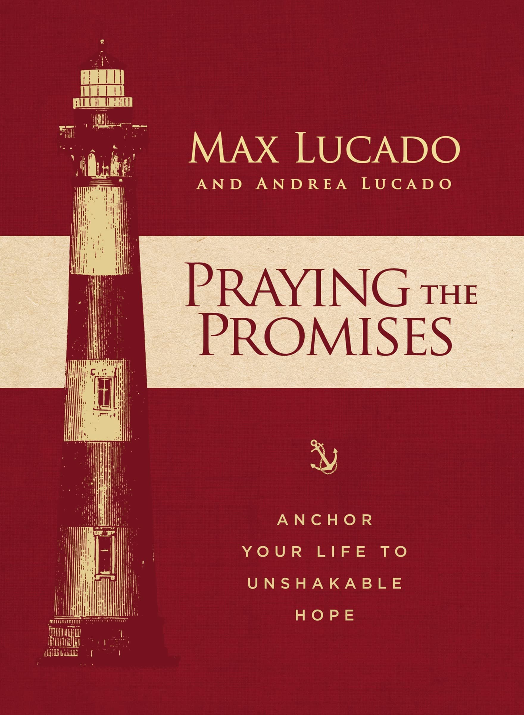 Praying the Promises: Anchor Your Life to Unshakable Hope Hardcover – August 7, 2018