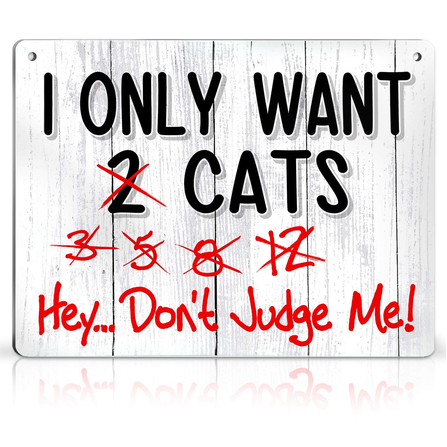 Bigtime Signs Cat Sign - I Only Want Cats - Cat Decor Funny Gag Gifts for Window, Office, Bedroom Decor - Funny Cat Gifts for Indoor or Outdoor use - Best Cat Gifts For Cat Lovers and Cat Decorations