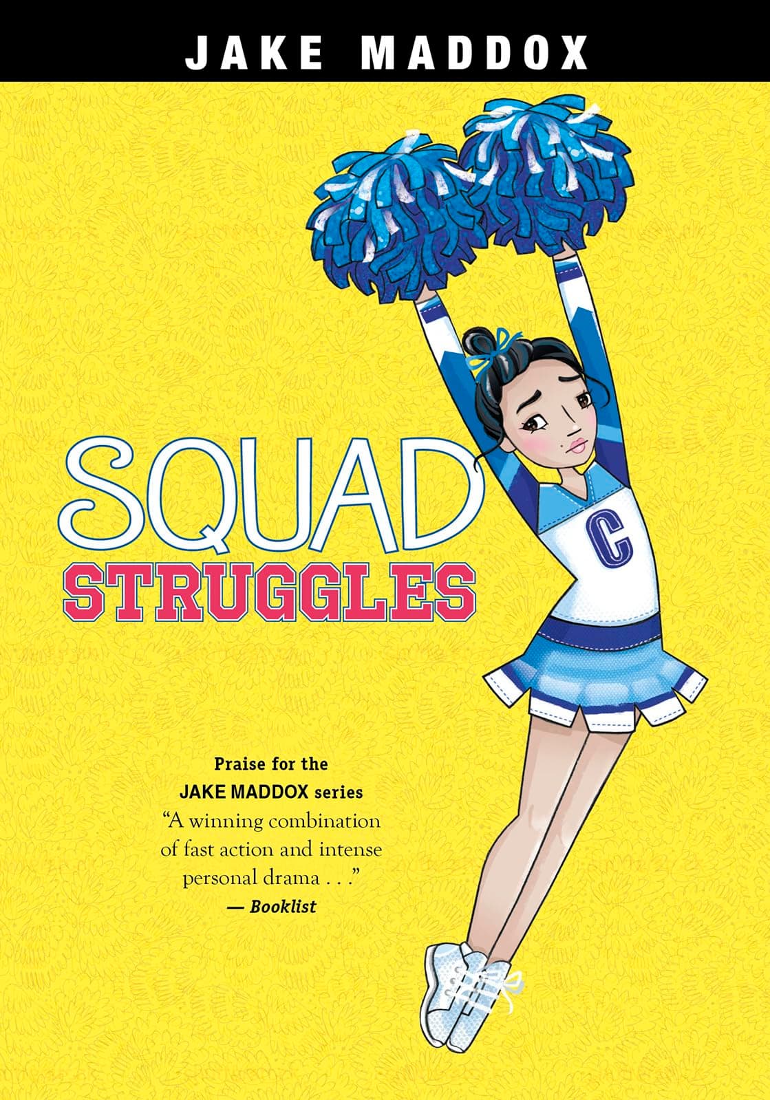Squad Struggles (Jake Maddox Girl Sports Stories)