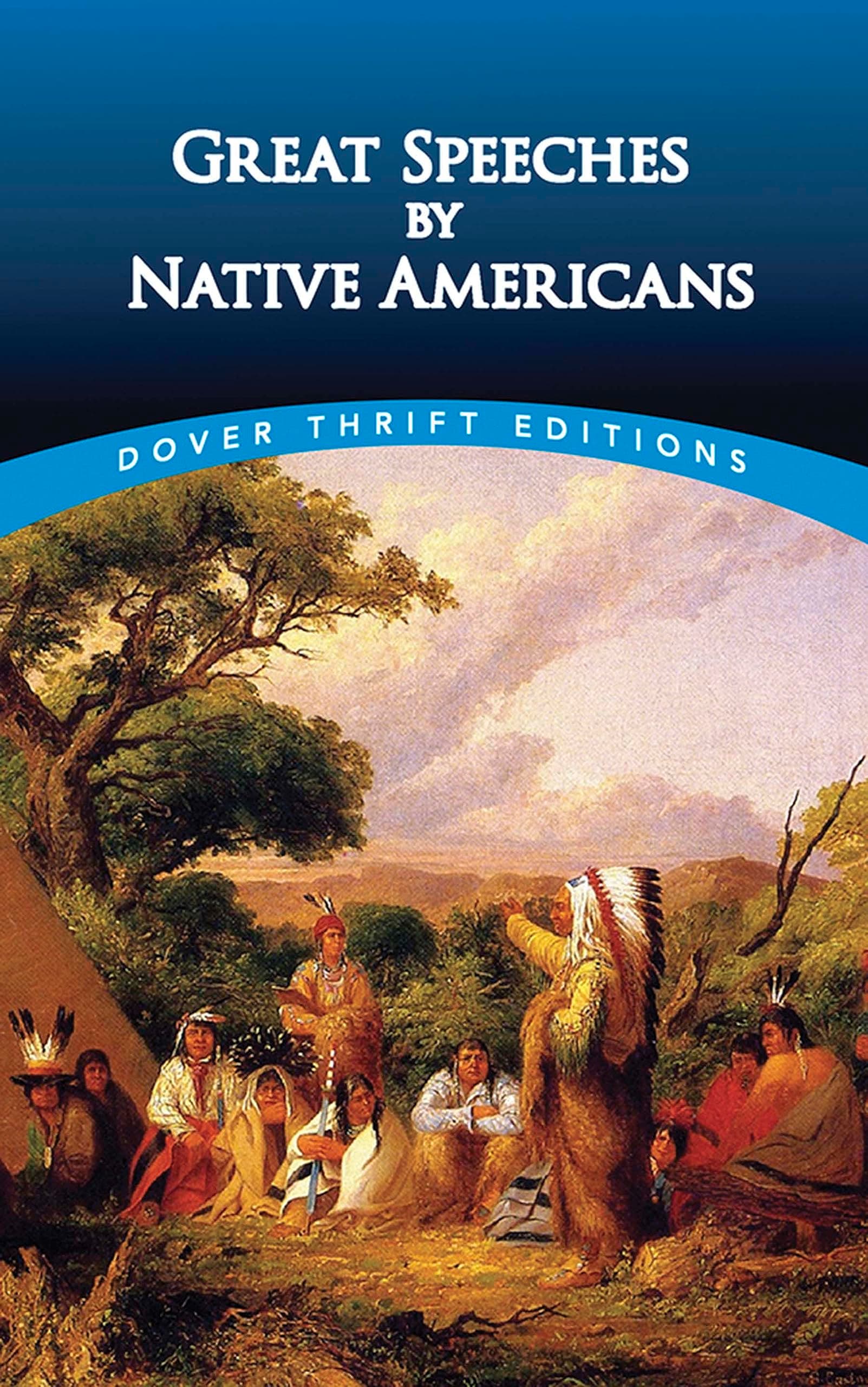 Great Speeches by Native Americans (Dover Thrift Editions: Speeches/Quotations)