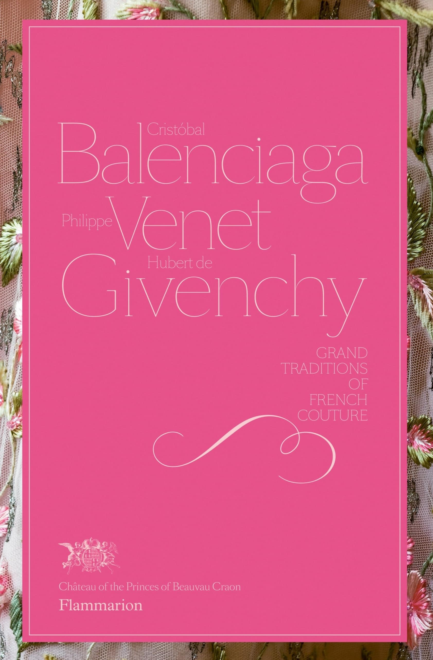 Cristóbal Balenciaga, Philippe Venet, Hubert de Givenchy: Grand Traditions of French Couture