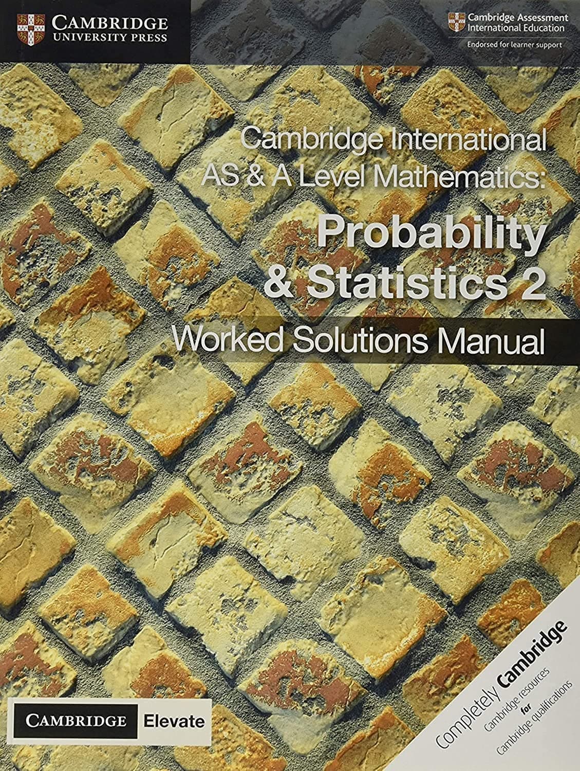NEW Cambridge International AS & A Level Mathematics Probability and Statistics 2 Worked Solutions Manual with Digital Access