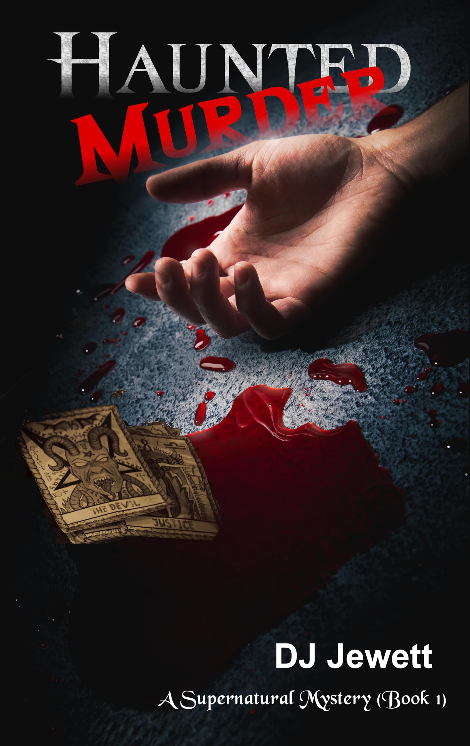 Haunted Murder: A Supernatural Mystery