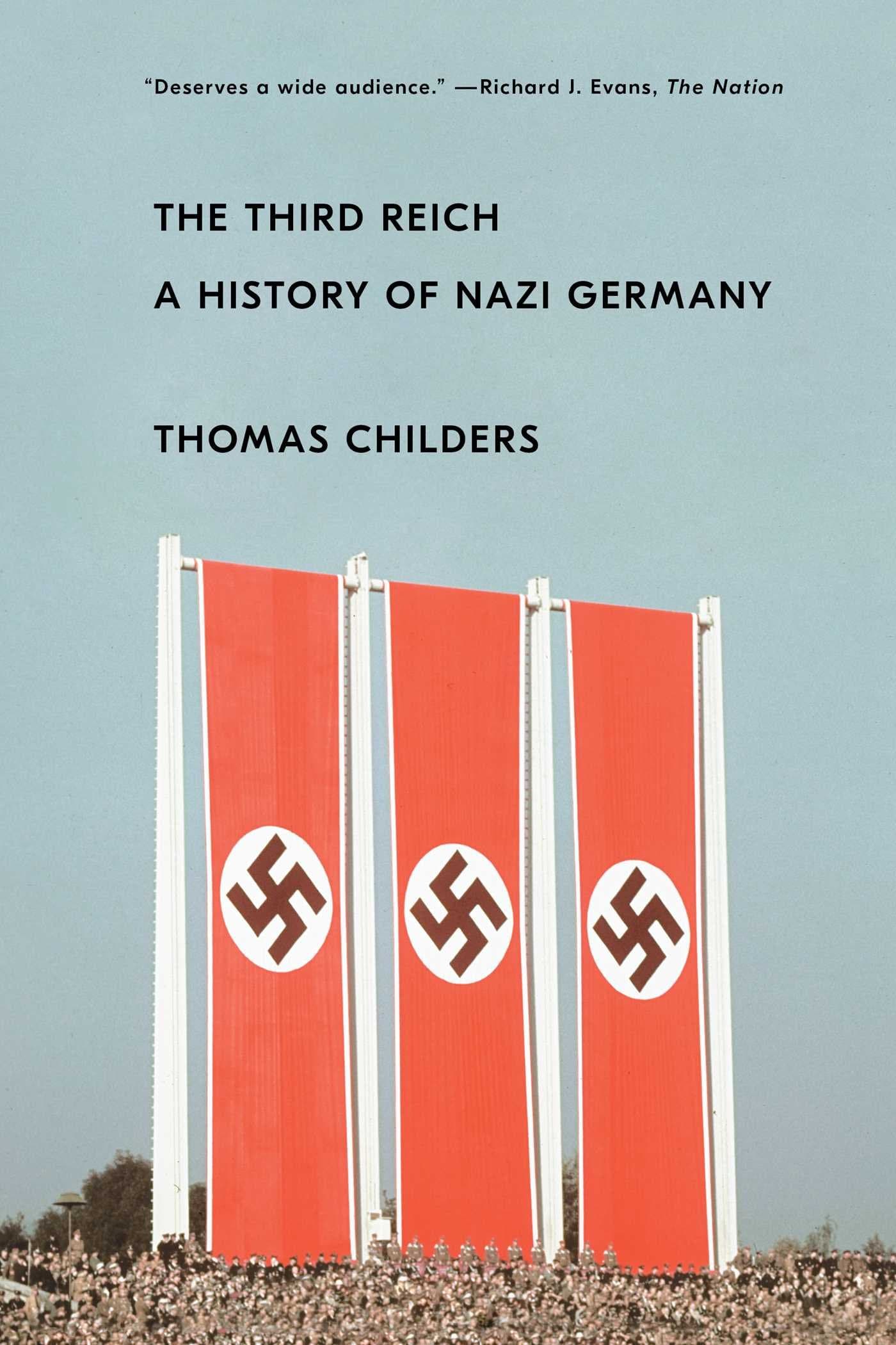 The Third Reich: A History of Nazi Germany Kindle Edition