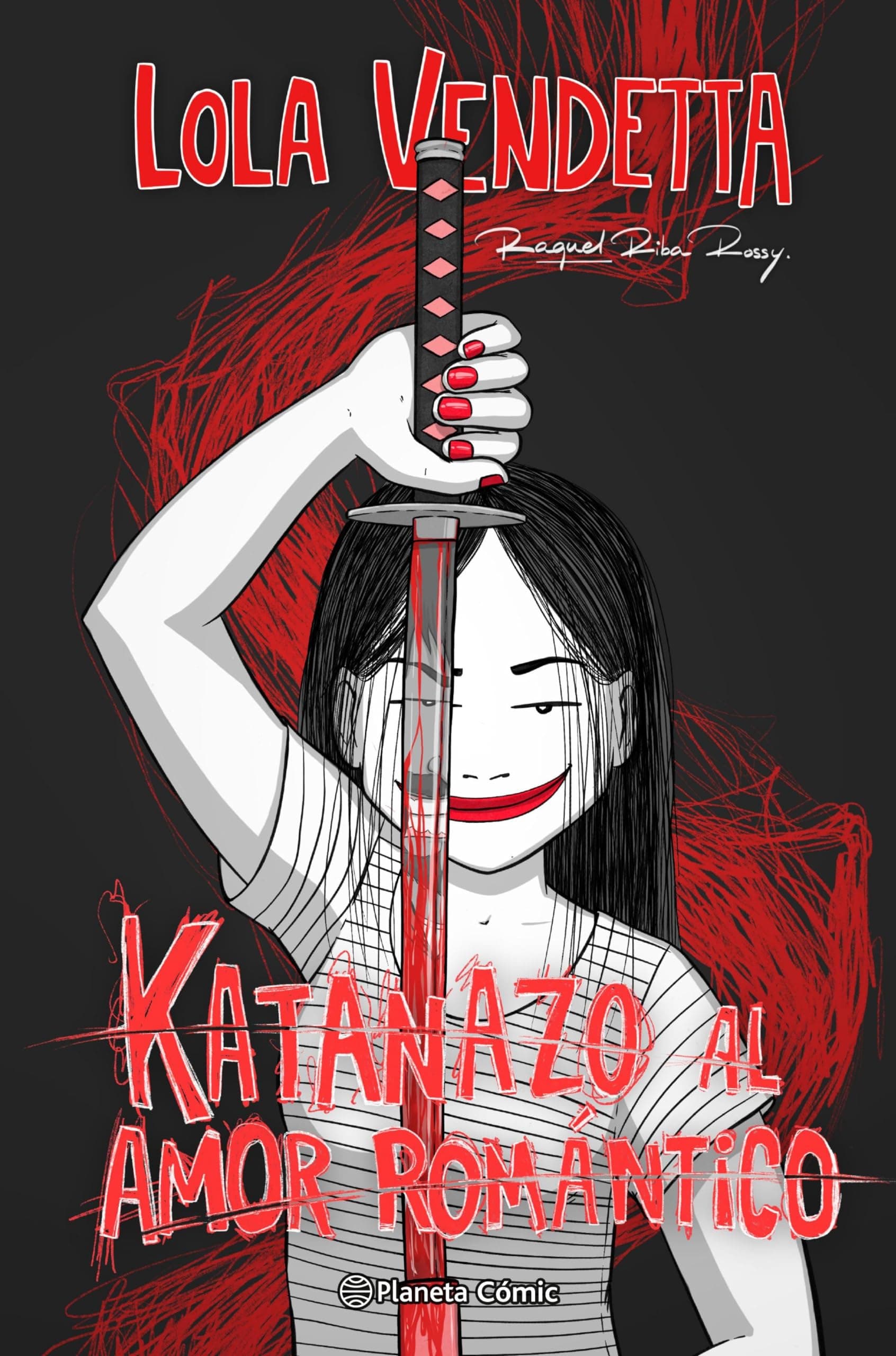Lola Vendetta. Katanazo al amor romántico (Novela gráfica española nº 1) (Spanish Edition)