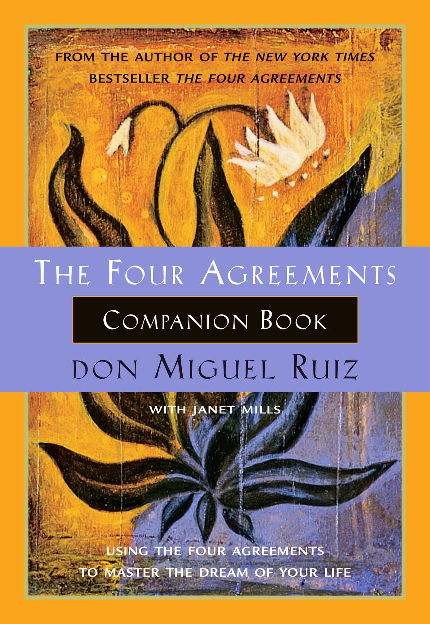 Amber-Allen Publishing The Four Agreements Companion Book: Using to Master Dream of Your Life