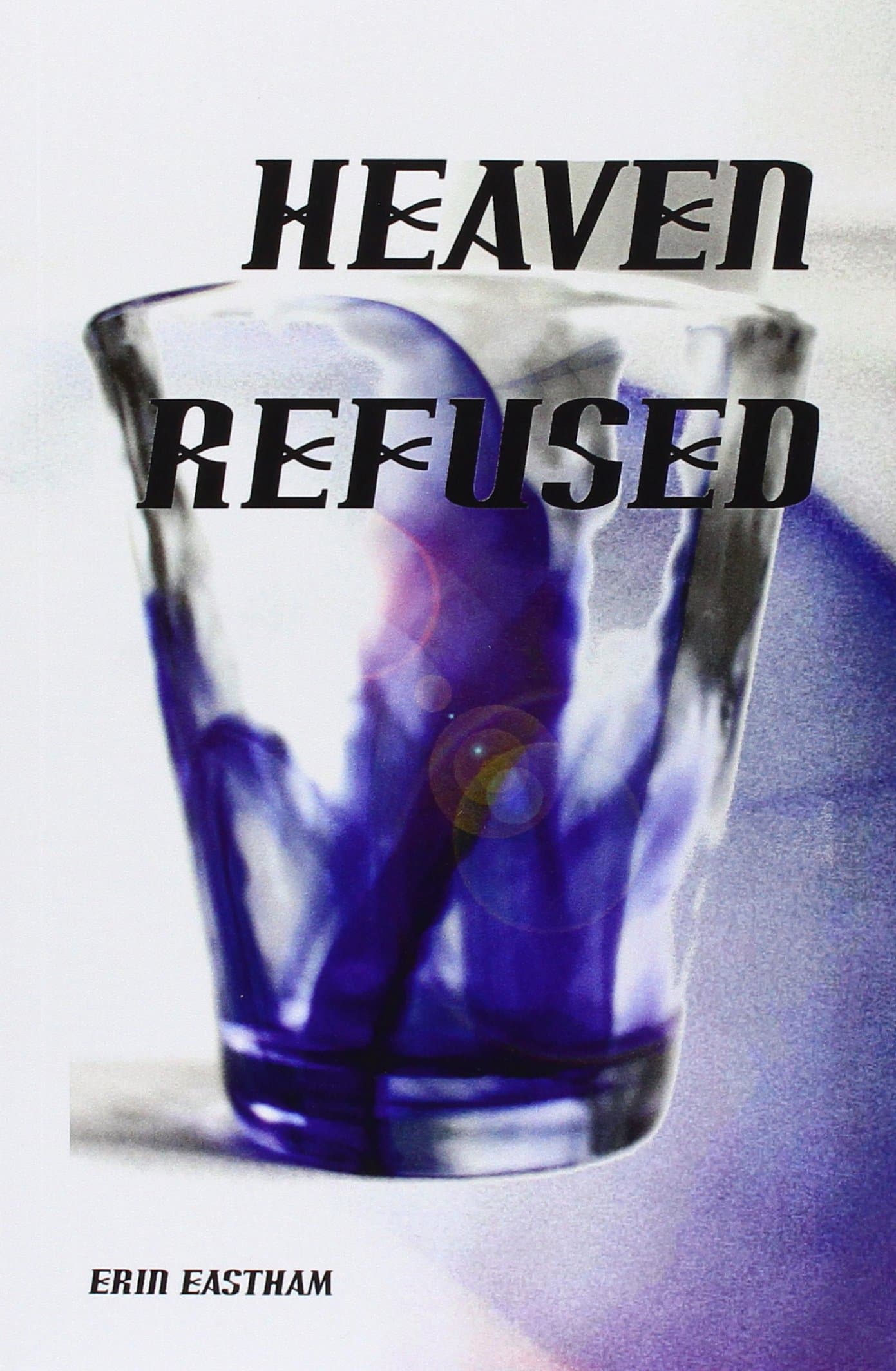 Heaven Refused