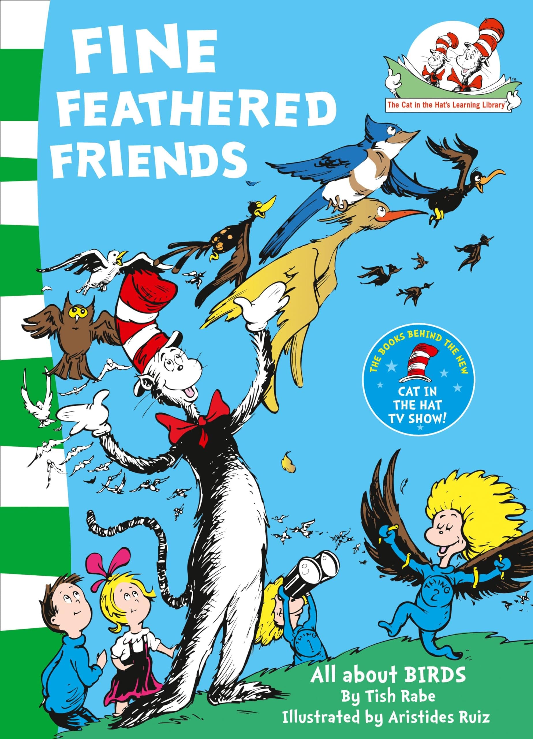 Fine Feathered Friends: Book 6 (The Cat in the Hat’s Learning Library)