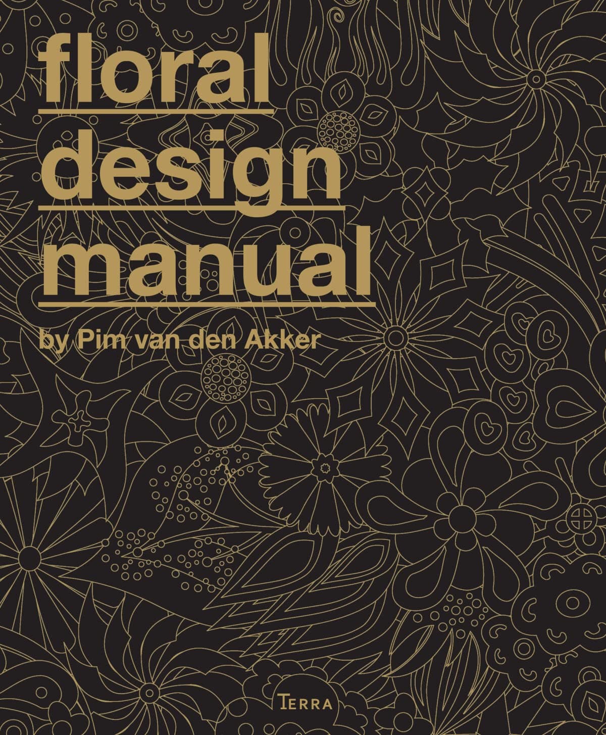 Floral Design Manual Hardcover – March 16, 2013