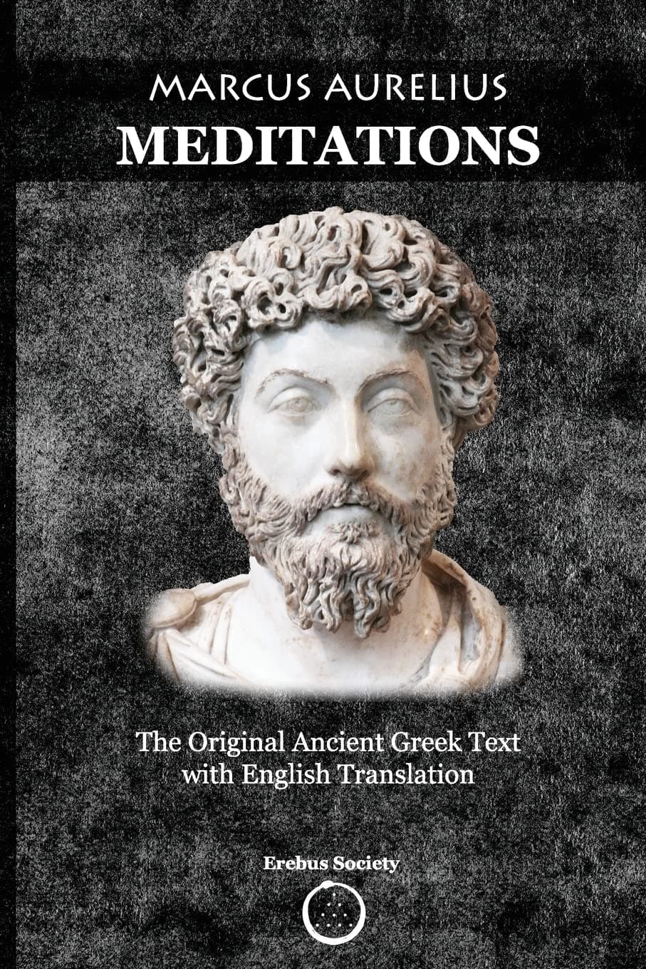 Marcus Aurelius Meditations: The Original Ancient Greek Text with English Translation Paperback – 7 July 2017