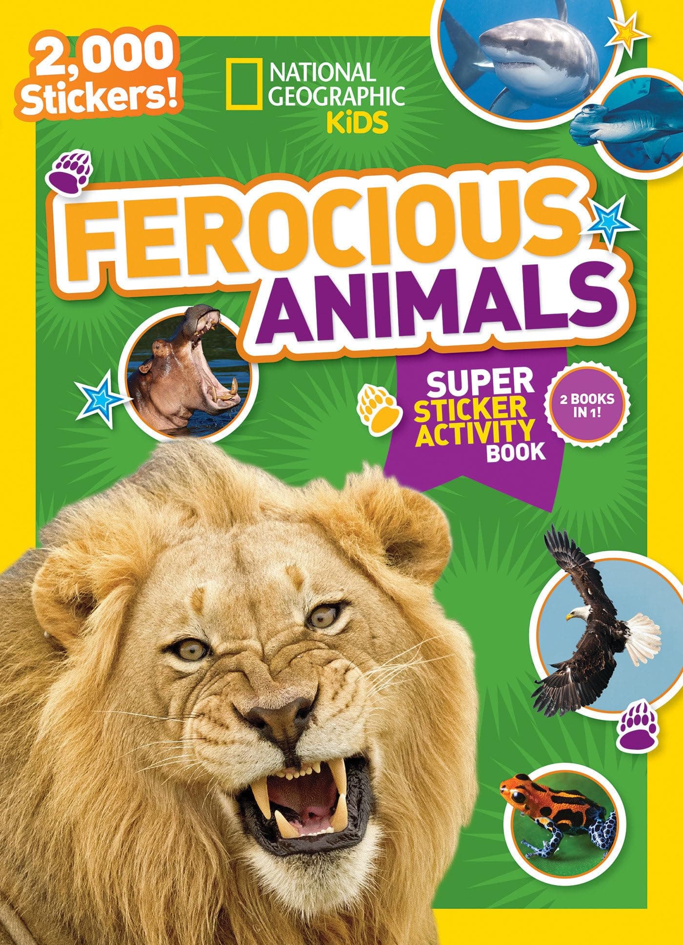 National Geographic Kids Ferocious Animals Super Sticker Activity Book: 2,000 Stickers! (NG Sticker Activity Books) Paperback – Sticker Book, 4 Aug. 2015