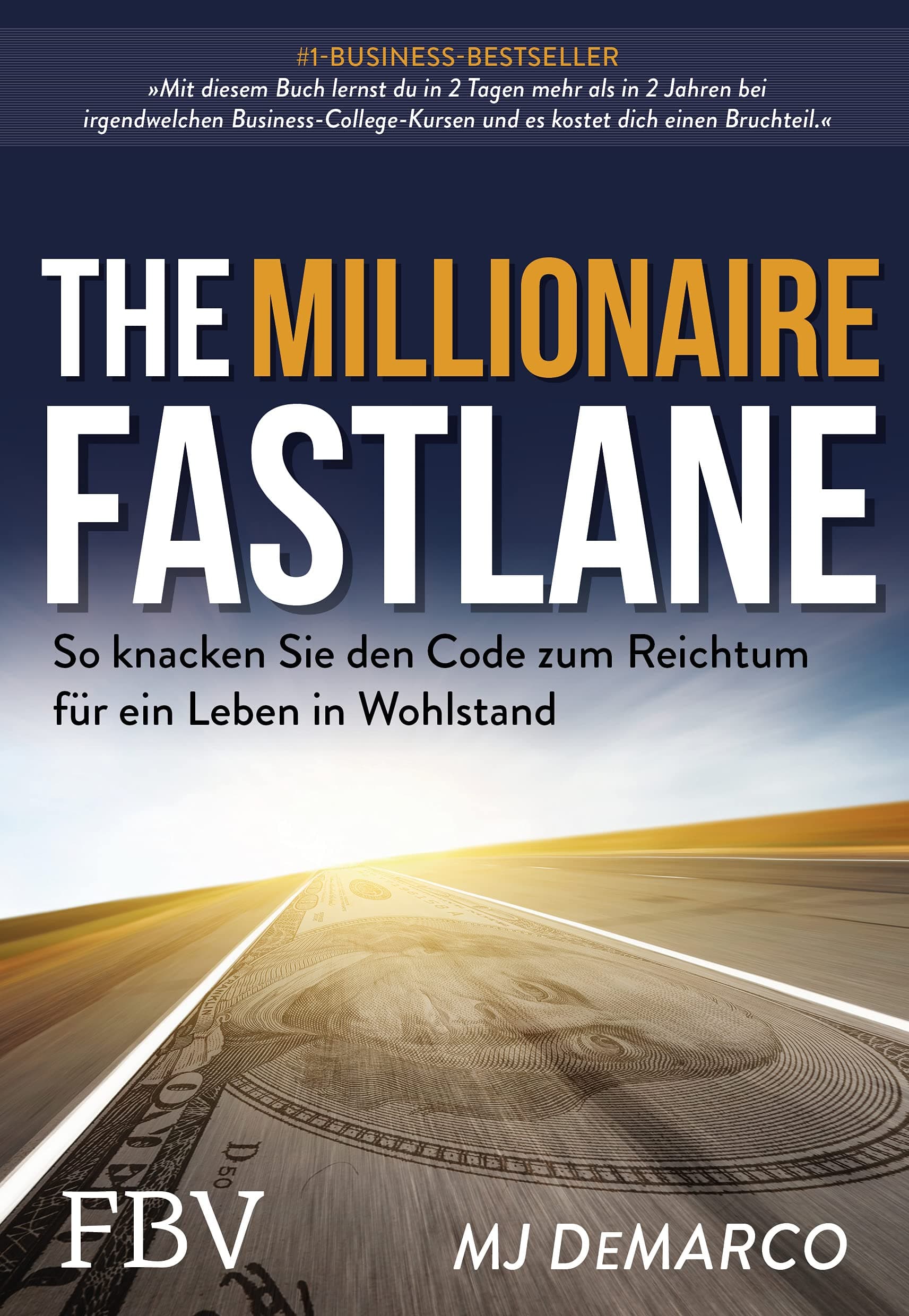 Finanzbuch Verlag The Millionaire Fastlane: So Knacken Sie Den Code Zum Reichtum Für Ein Leben in Wohlstand Book