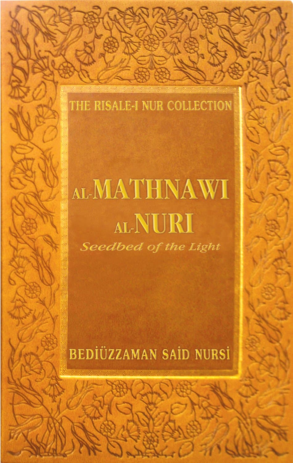 Al Mathnawi Al Nuri: Seedbed of the Light (Risale-I Nur Collections)