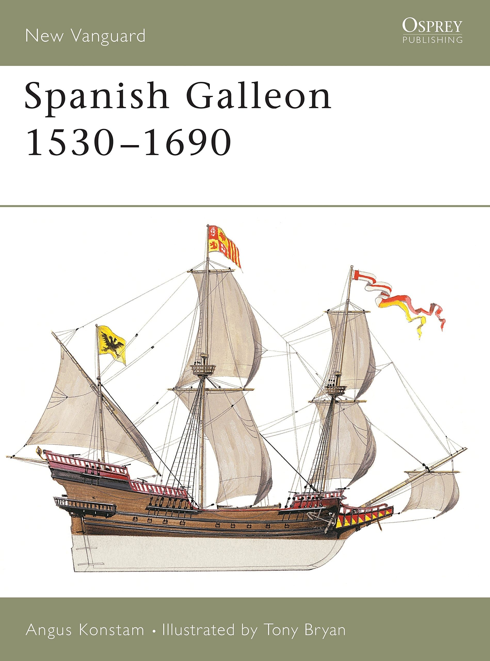 Spanish Galleon 1530–1690 (New Vanguard, 96)